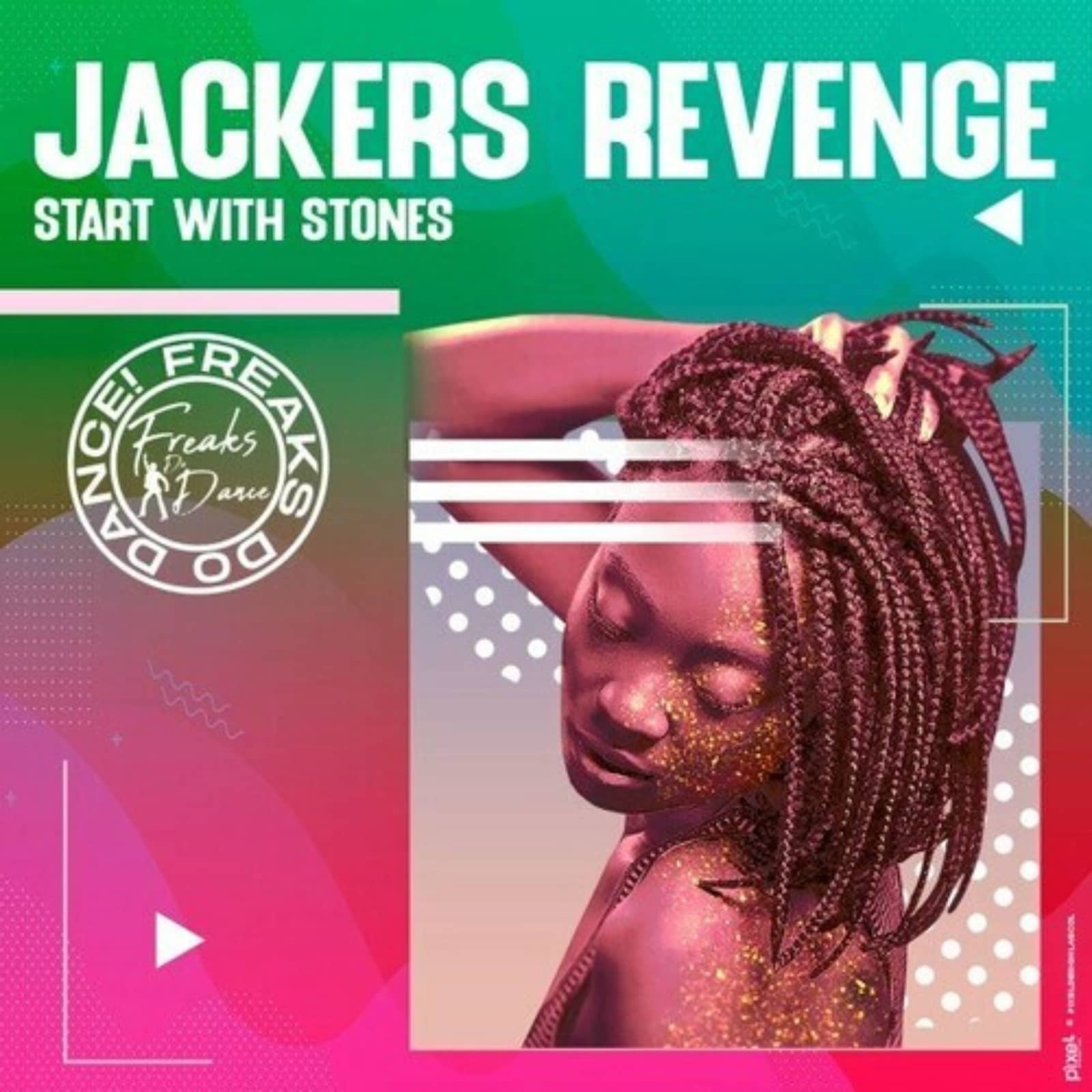 Jackers Revenge — Start with Stones (Original Mix)