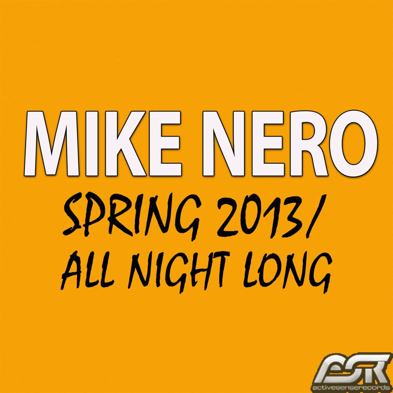 Mike Nero — Spring 2013 (Radio Edit)