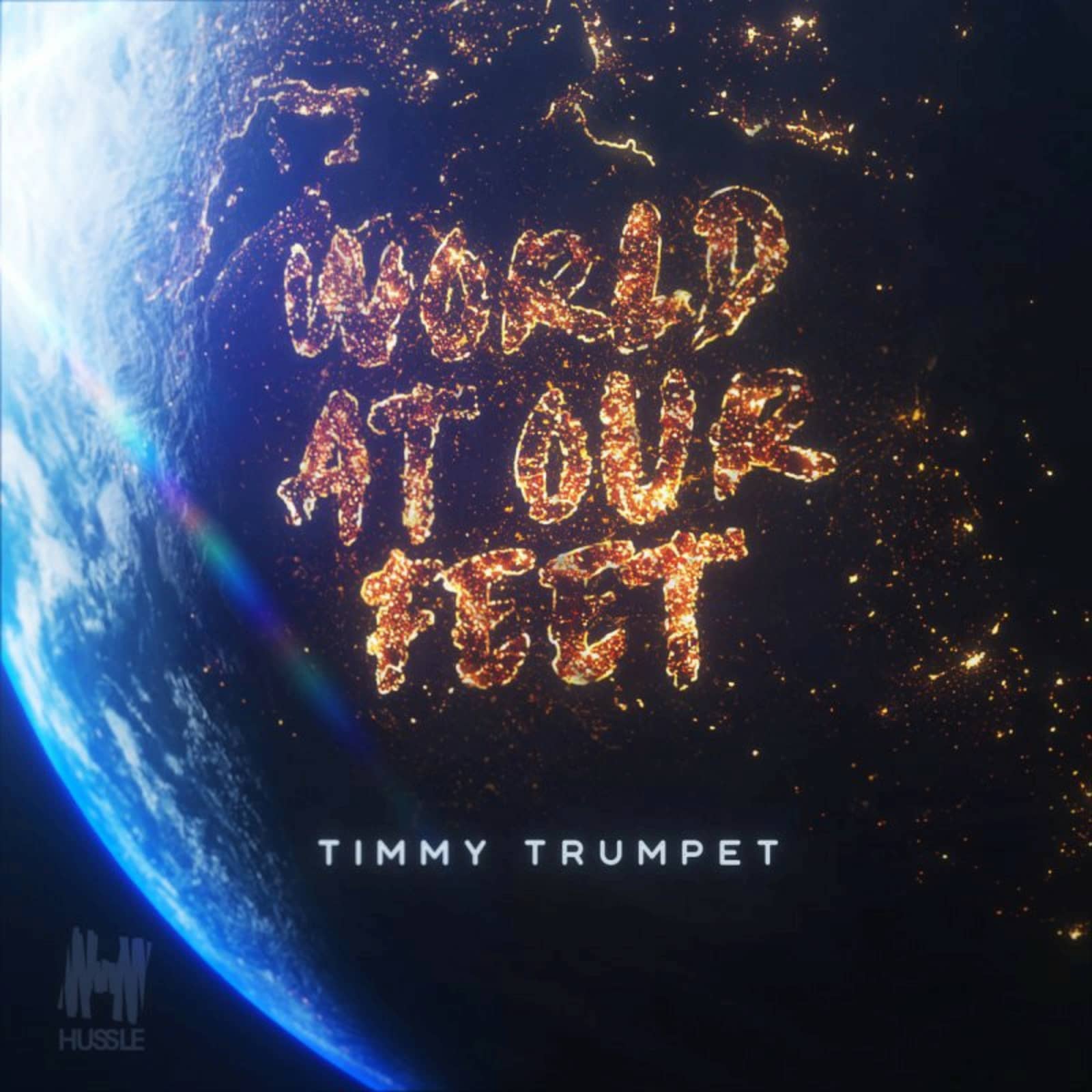 Timmy Trumpet — World At Our Feet