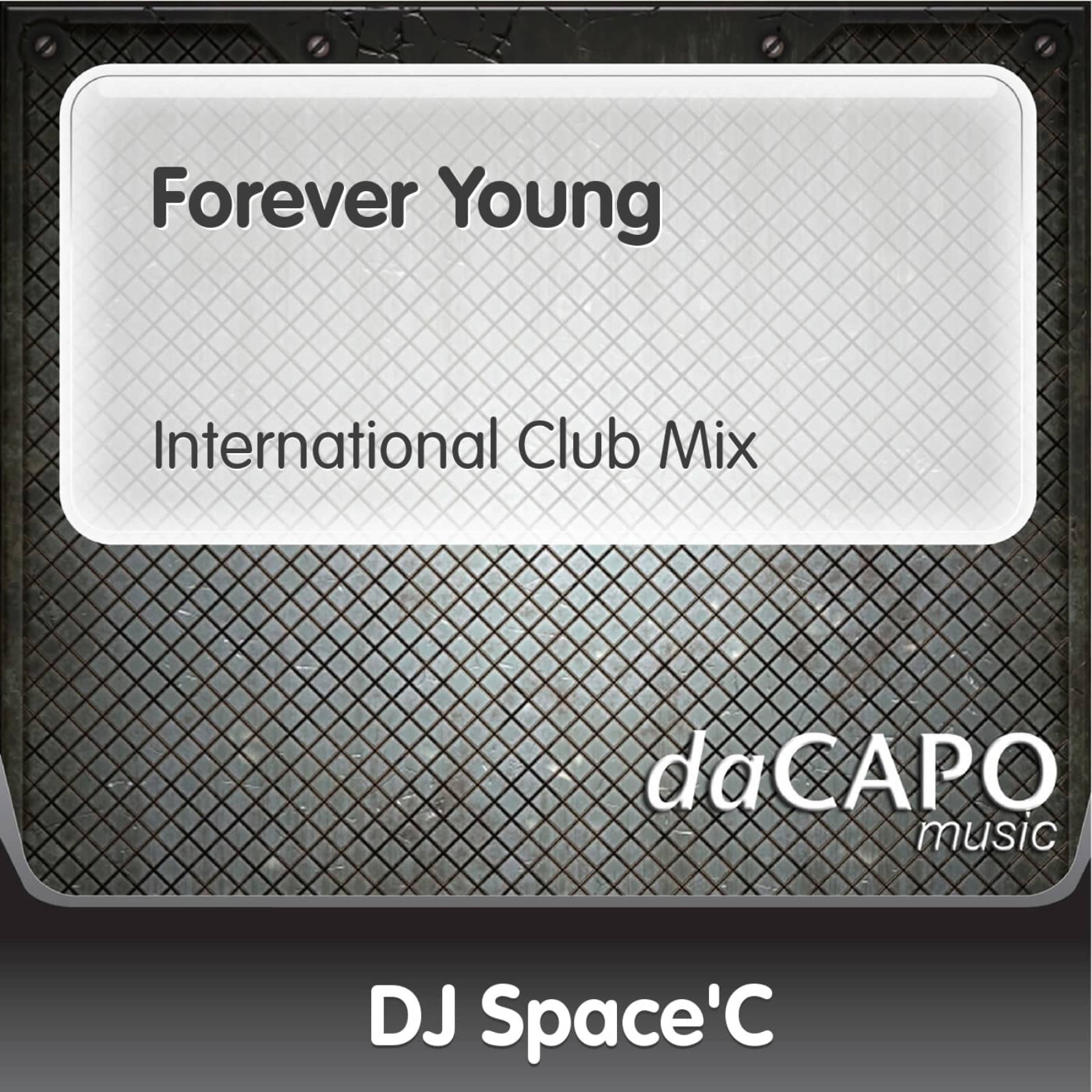 DJ Space'c — Forever Young (International Club Mix)