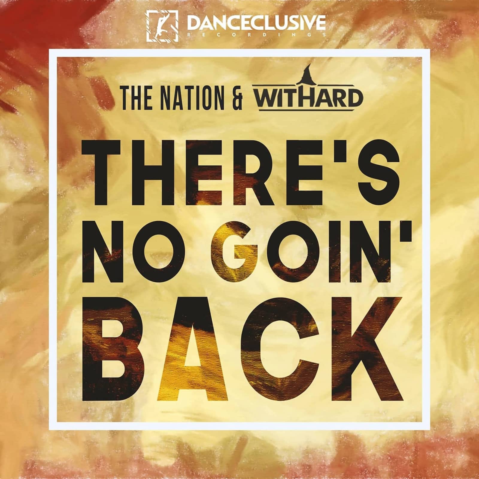 The Nation & Withard — There's No Goin' Back (Extended Mix)