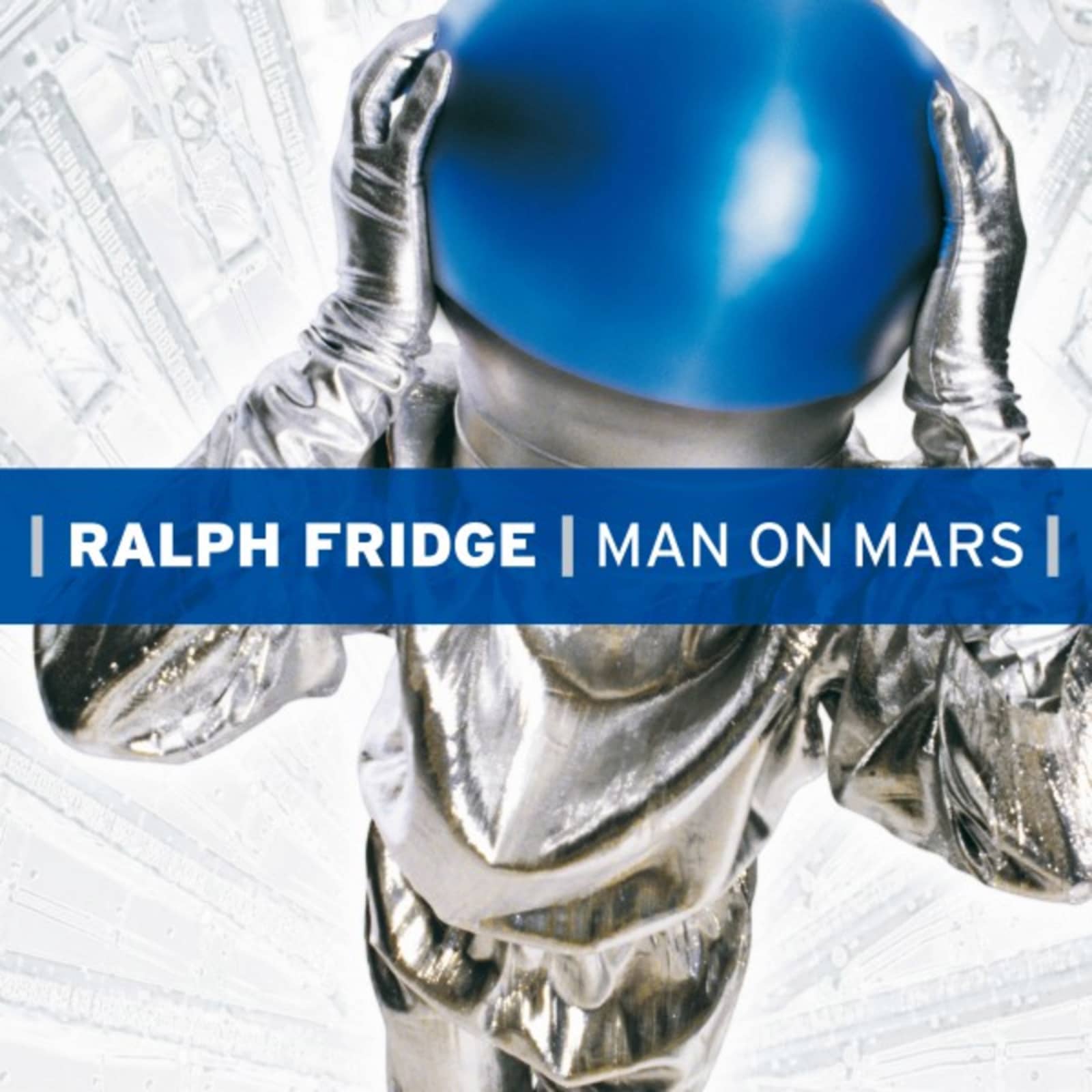 Ralph Fridge — Man on Mars