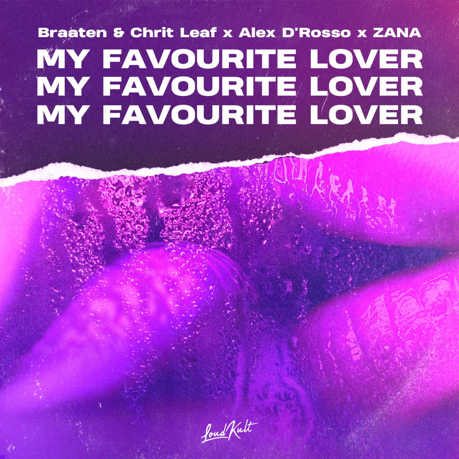 Braaten & Chrit Leaf x Alex D'Rosso x Zana — My Favourite Lover