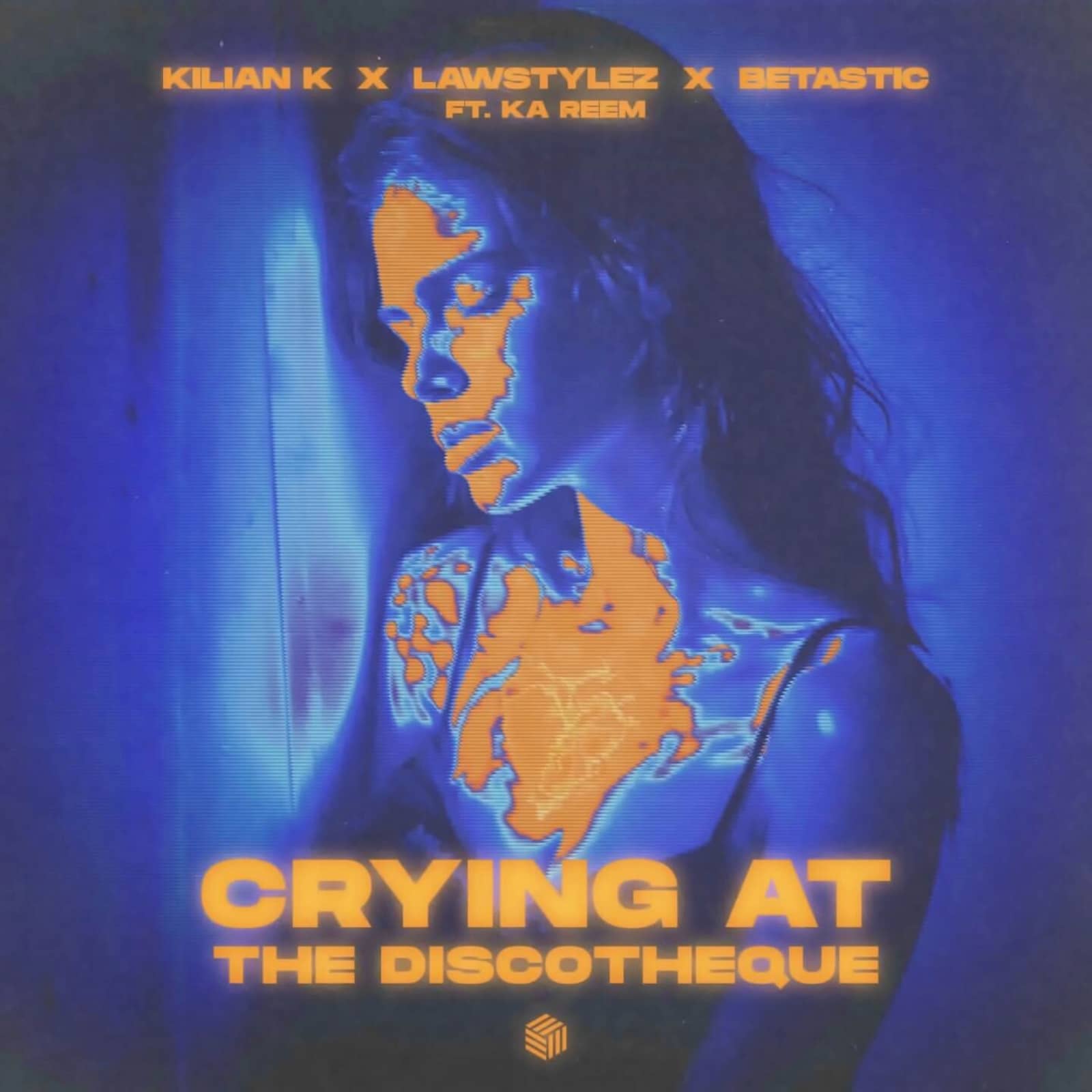 Kilian K & Lawstylez, BETASTIC Feat. Ka Reem — Crying At The Discotheque