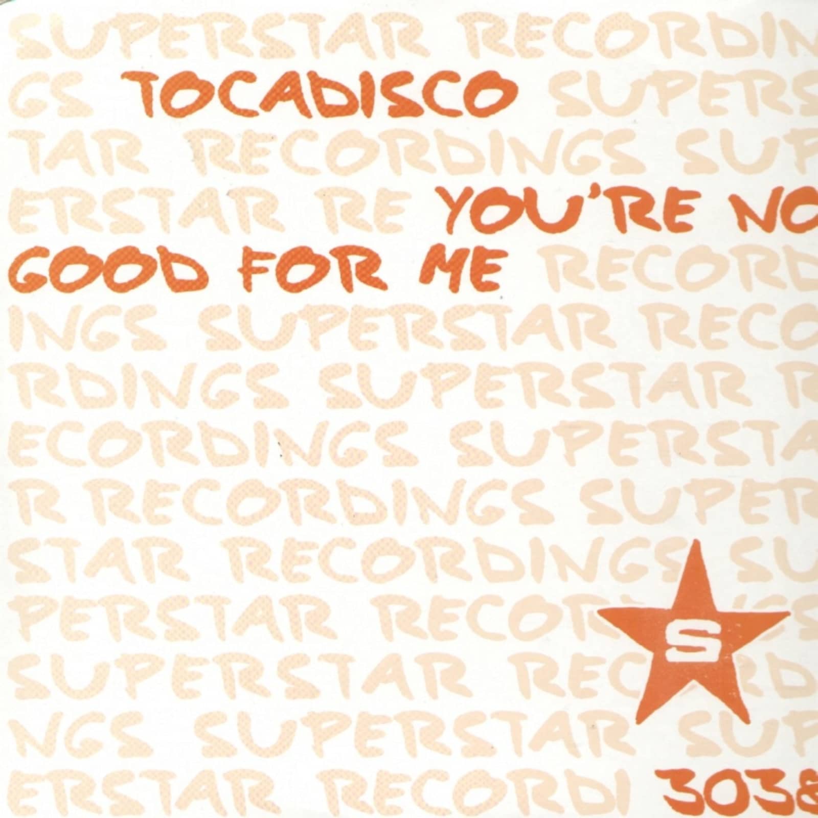 Tocadisco — You're No Good For Me