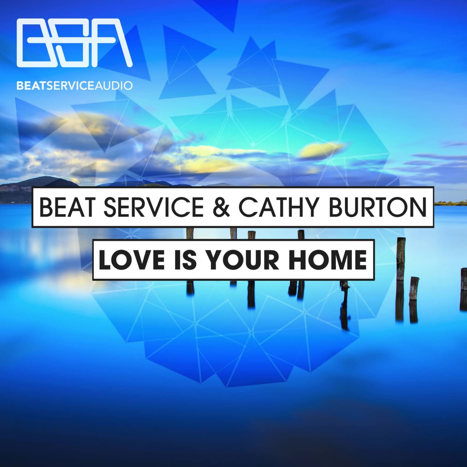 Beat Service & Cathy Burton — Love Is Your Home (Original Mix)