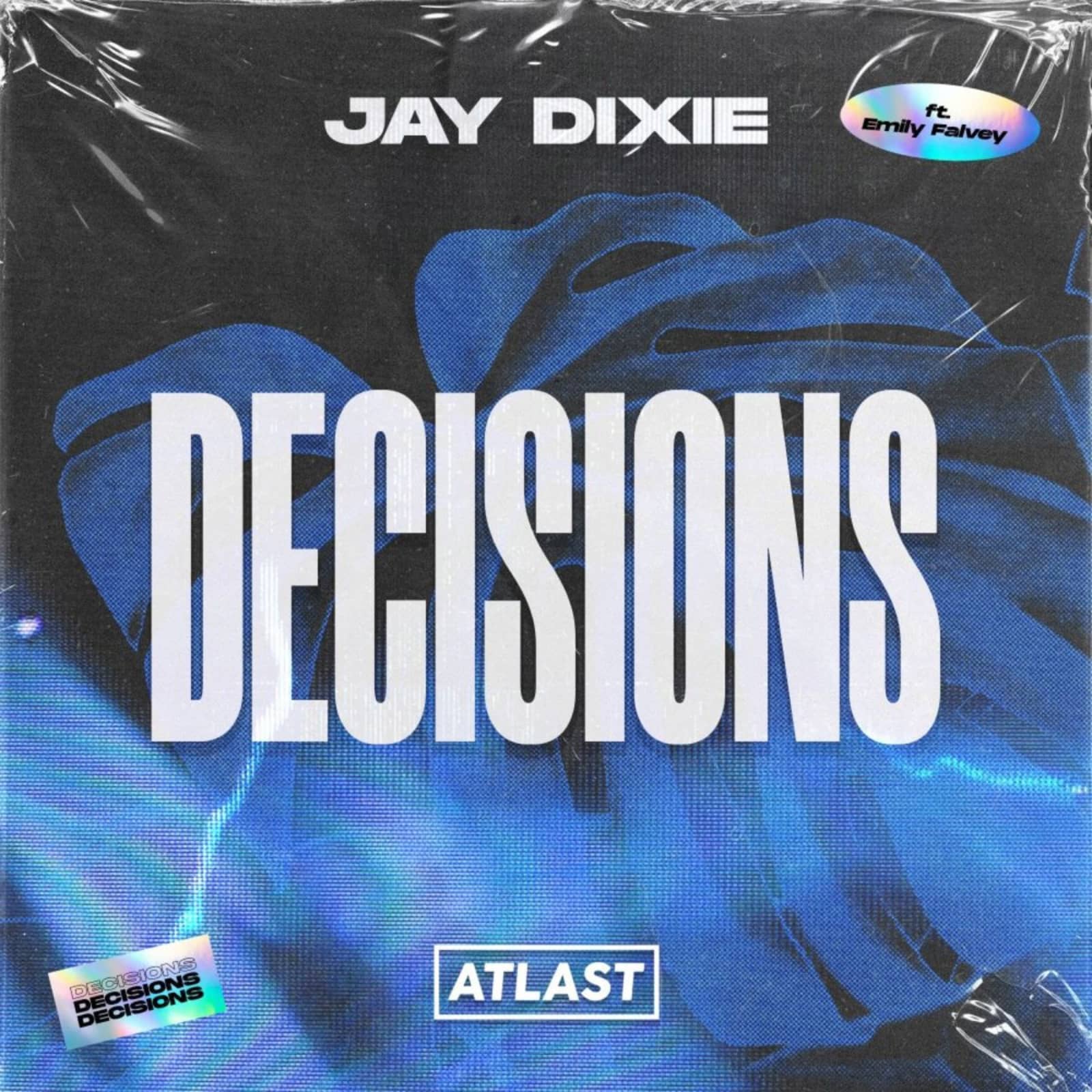 Jay Dixie, Emily Falvey — Decisions