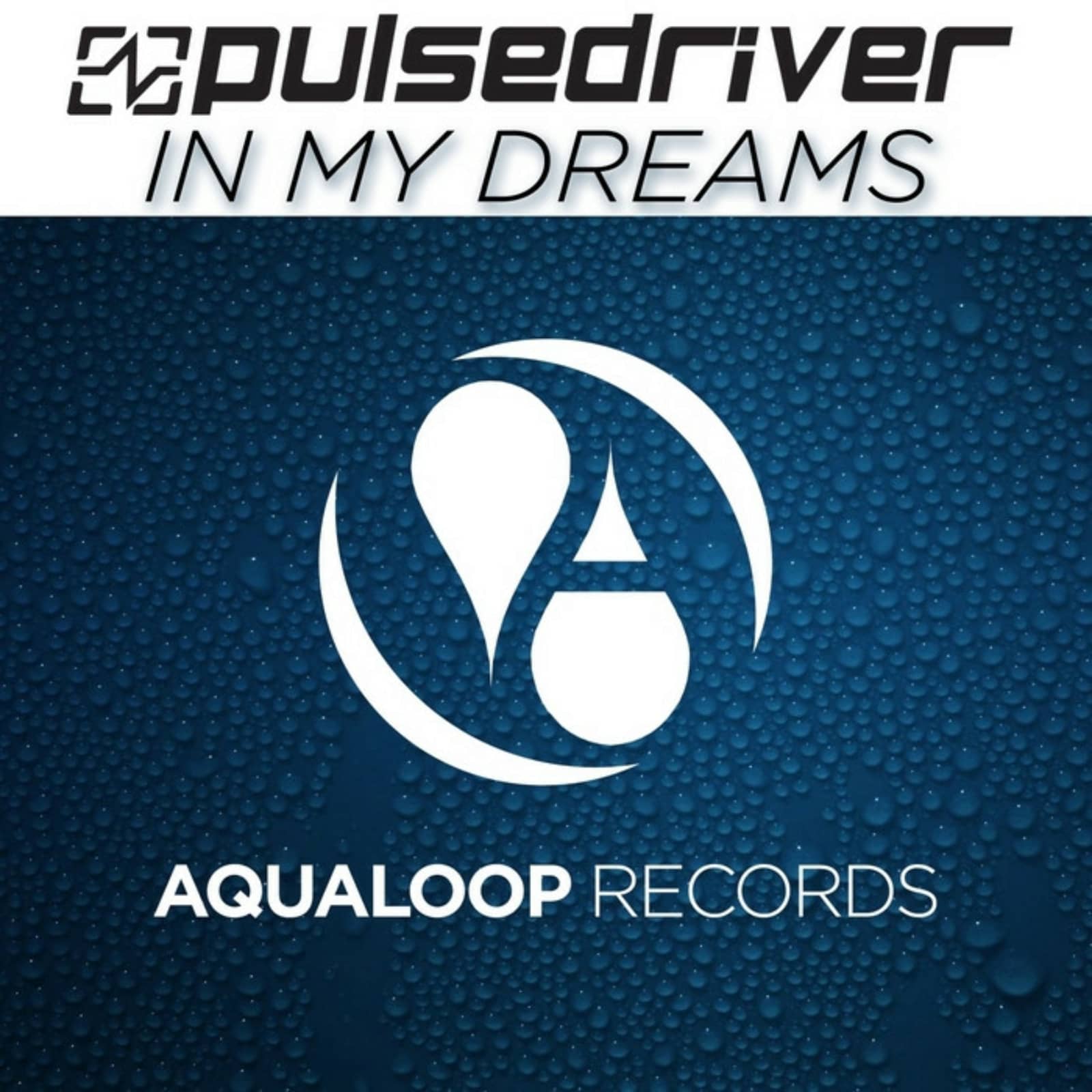Pulsedriver — In My Dreams (Topmodelz Remix)
