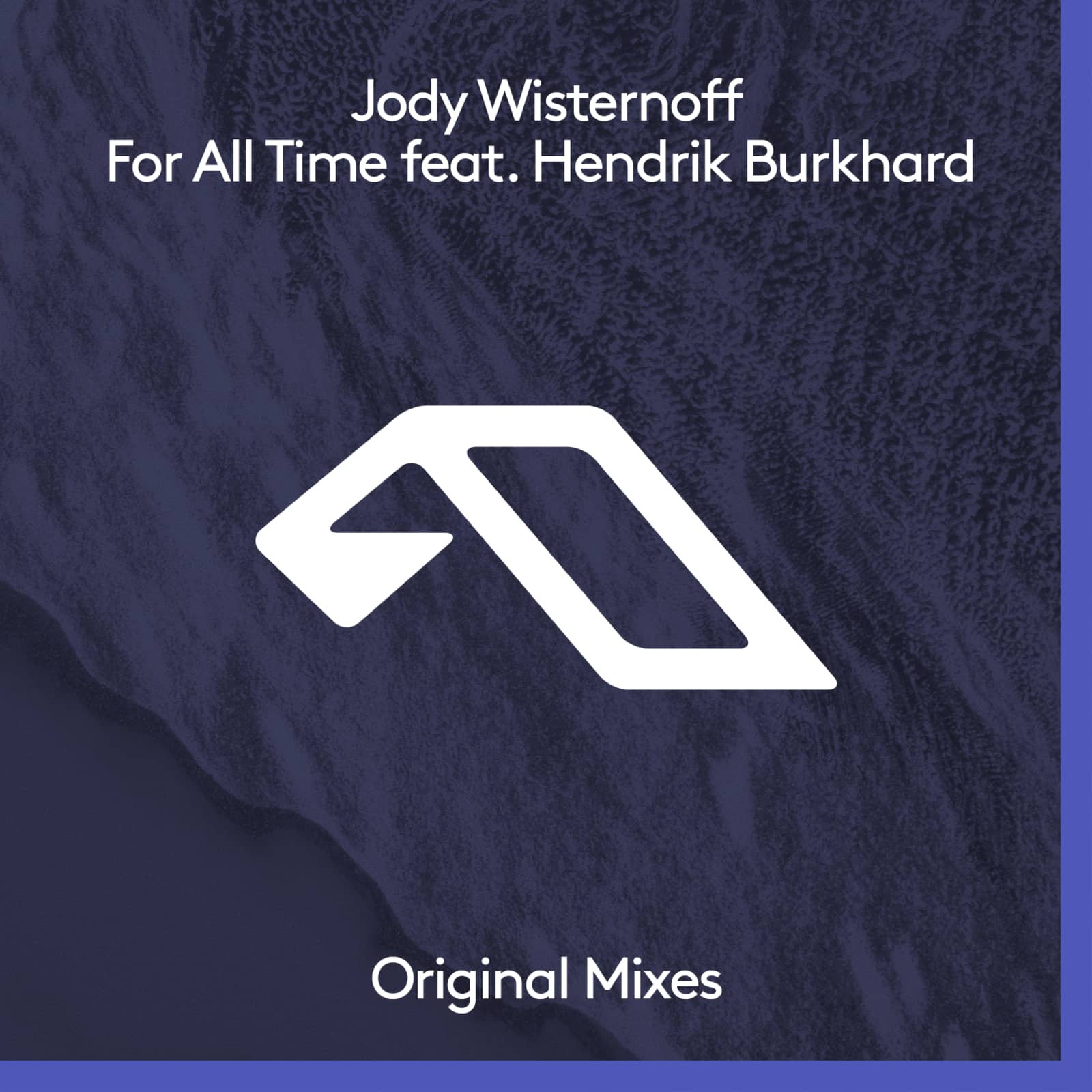 Jody Wisternoff & Hendrik Burkhard — For All Time