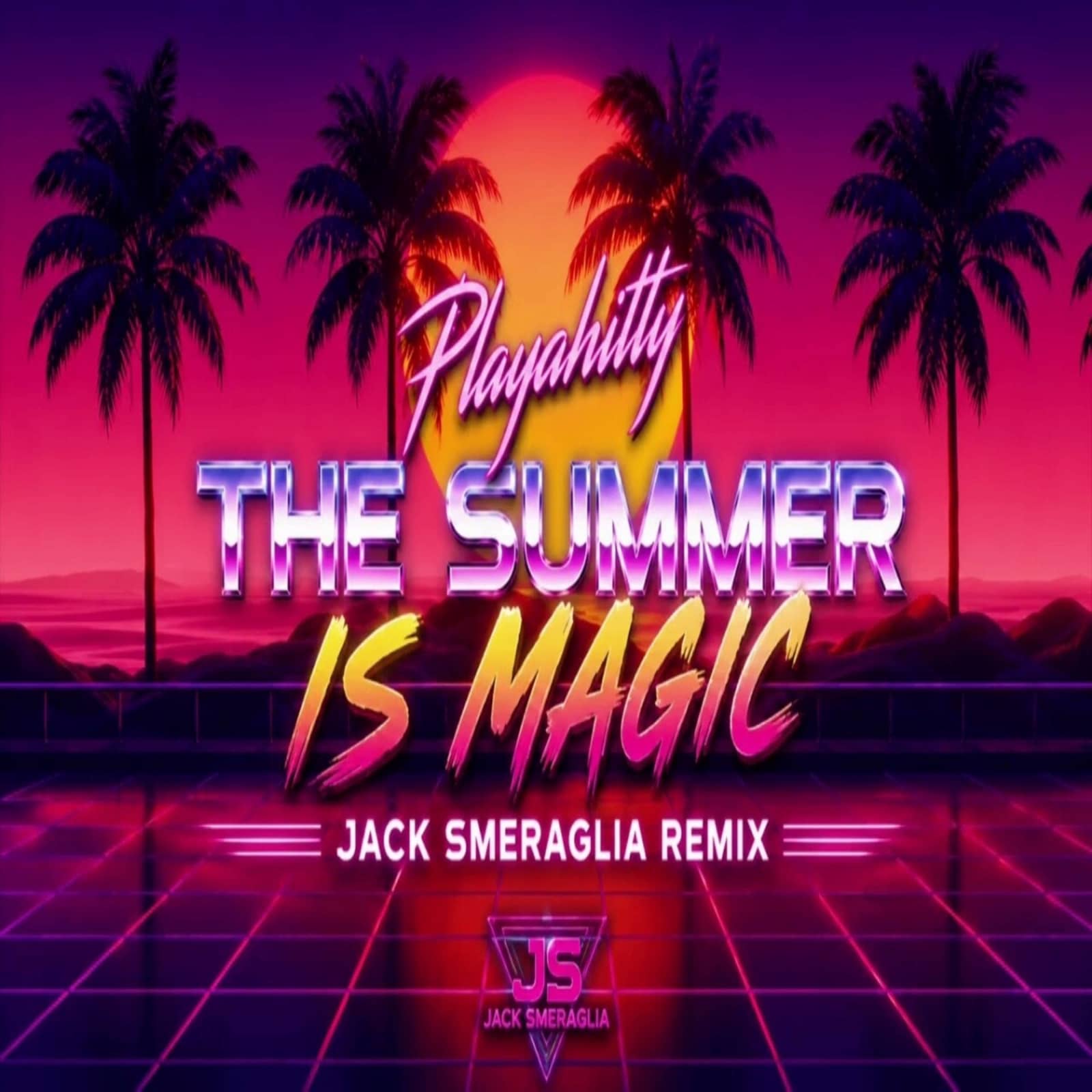 Playahitty — The Summer Is Magic 2k26 (Jack Smeraglia Remix)