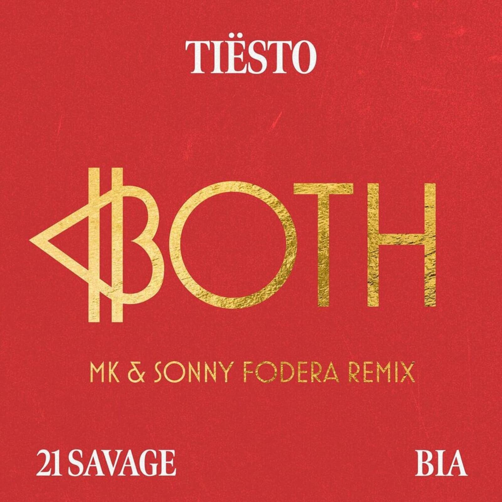 Tiësto, 21 Savage & BIA — BOTH (MK & Sonny Fodera Remix)