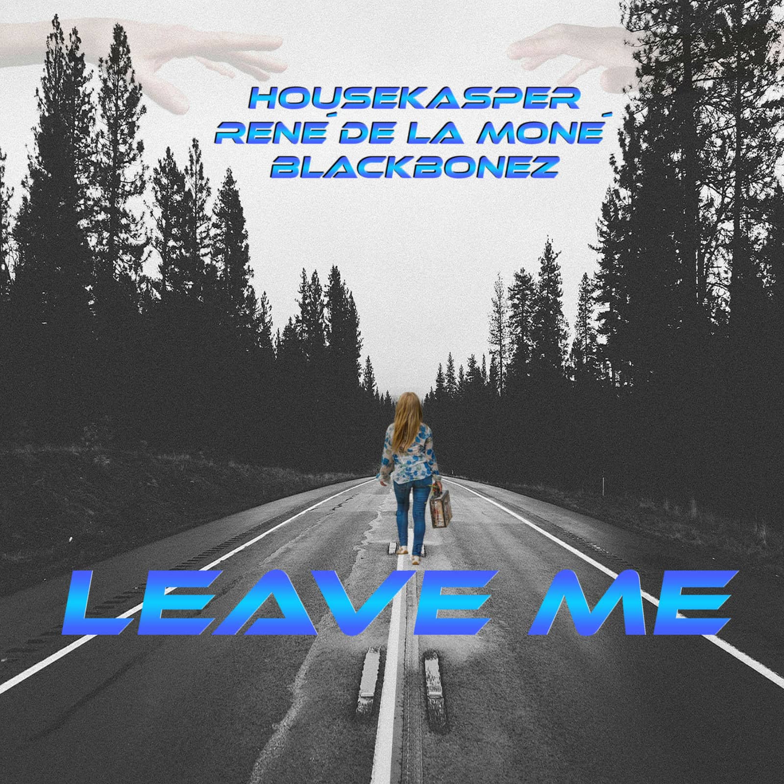 HouseKaspeR,René De La Moné,BlackBonez — Leave Me (Extended Mix)