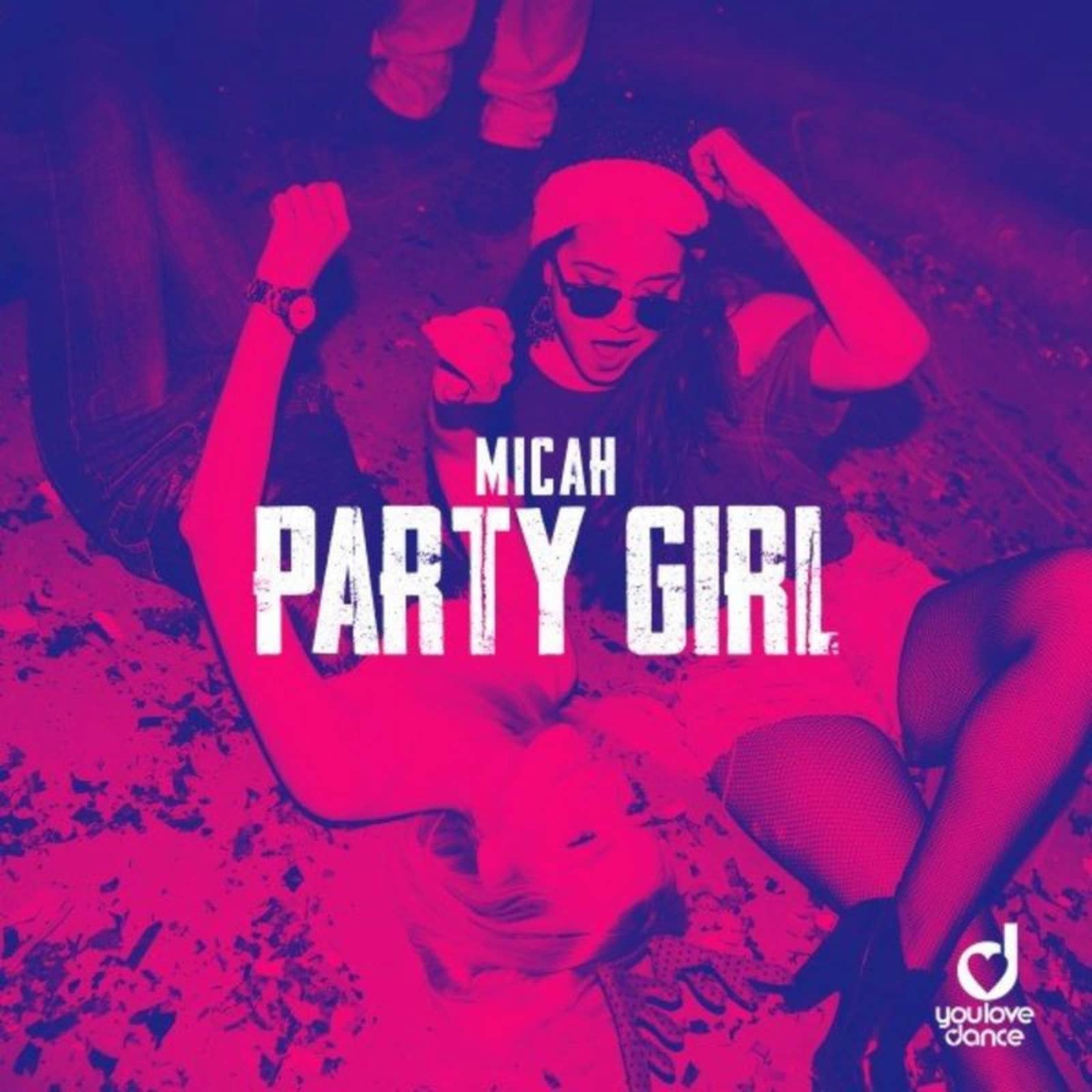 Micah — Party Girl