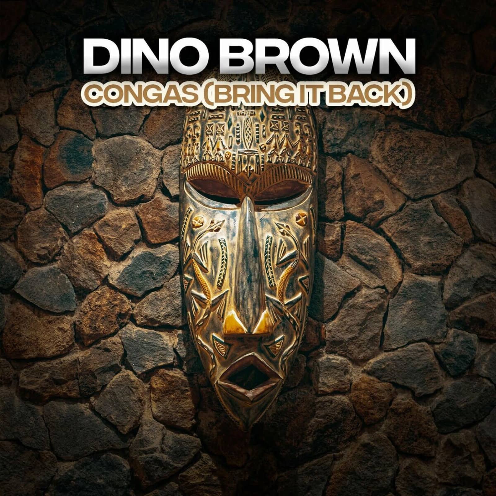 Dino Brown — Congas (Bring It Back) (Radio Edit)
