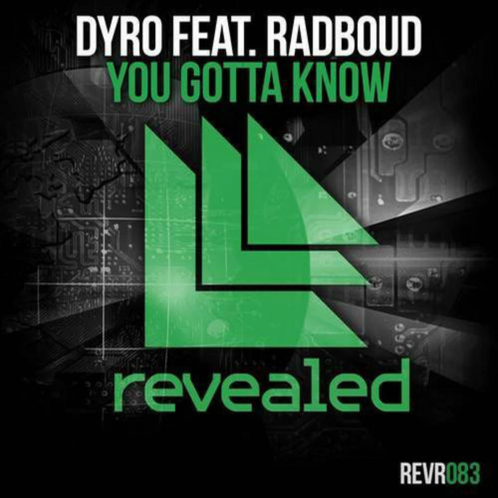 Dyro Feat. Radboud — You Gotta Know (Original Mix)