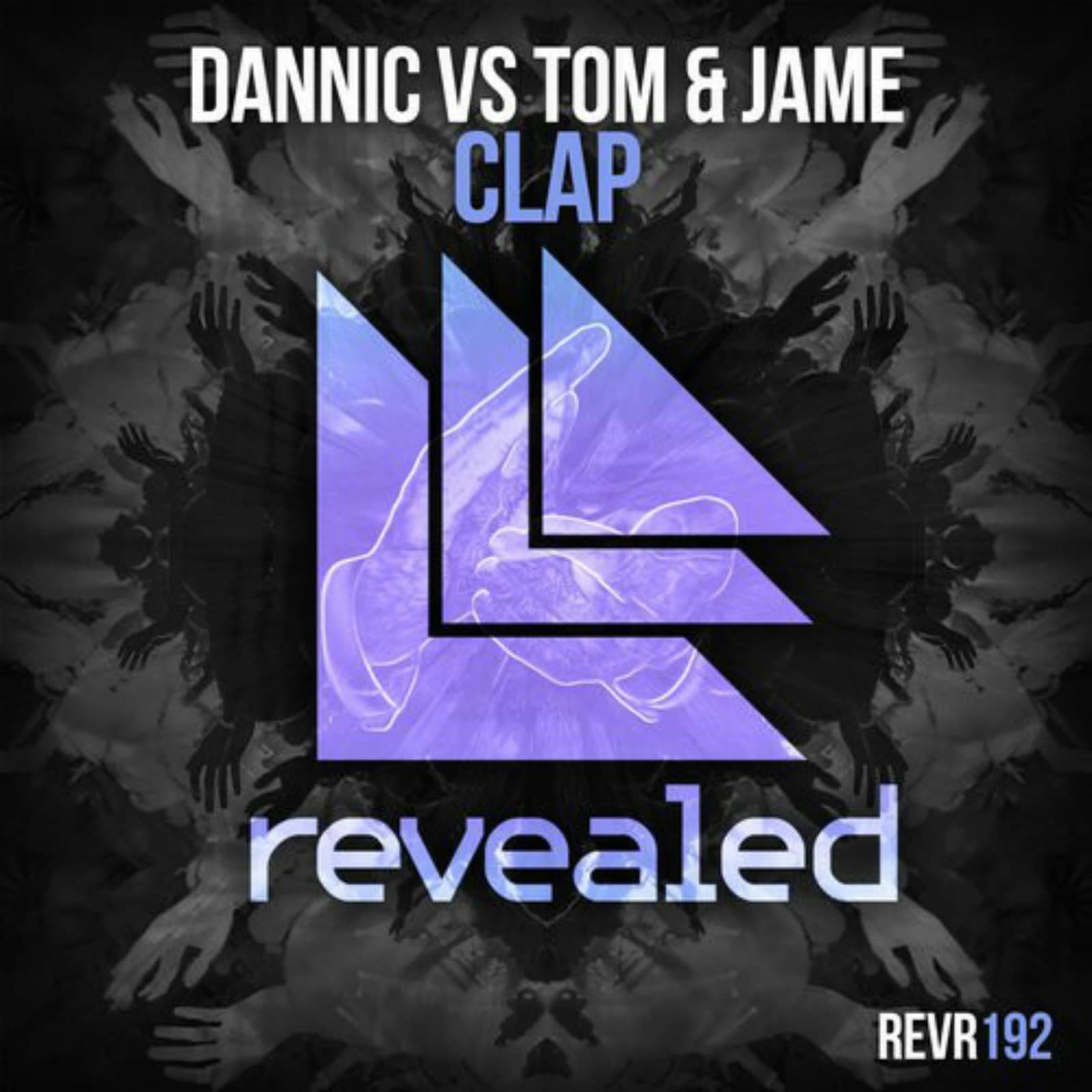Dannic Vs Tom & Jame — Clap
