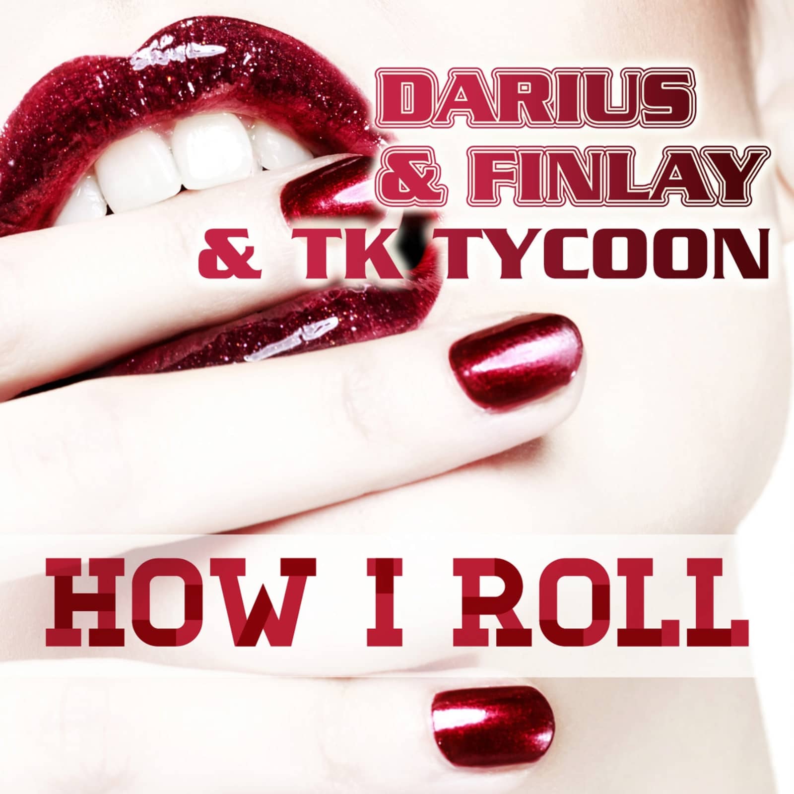 Darius & Finlay & TK Tycoon — How I Roll