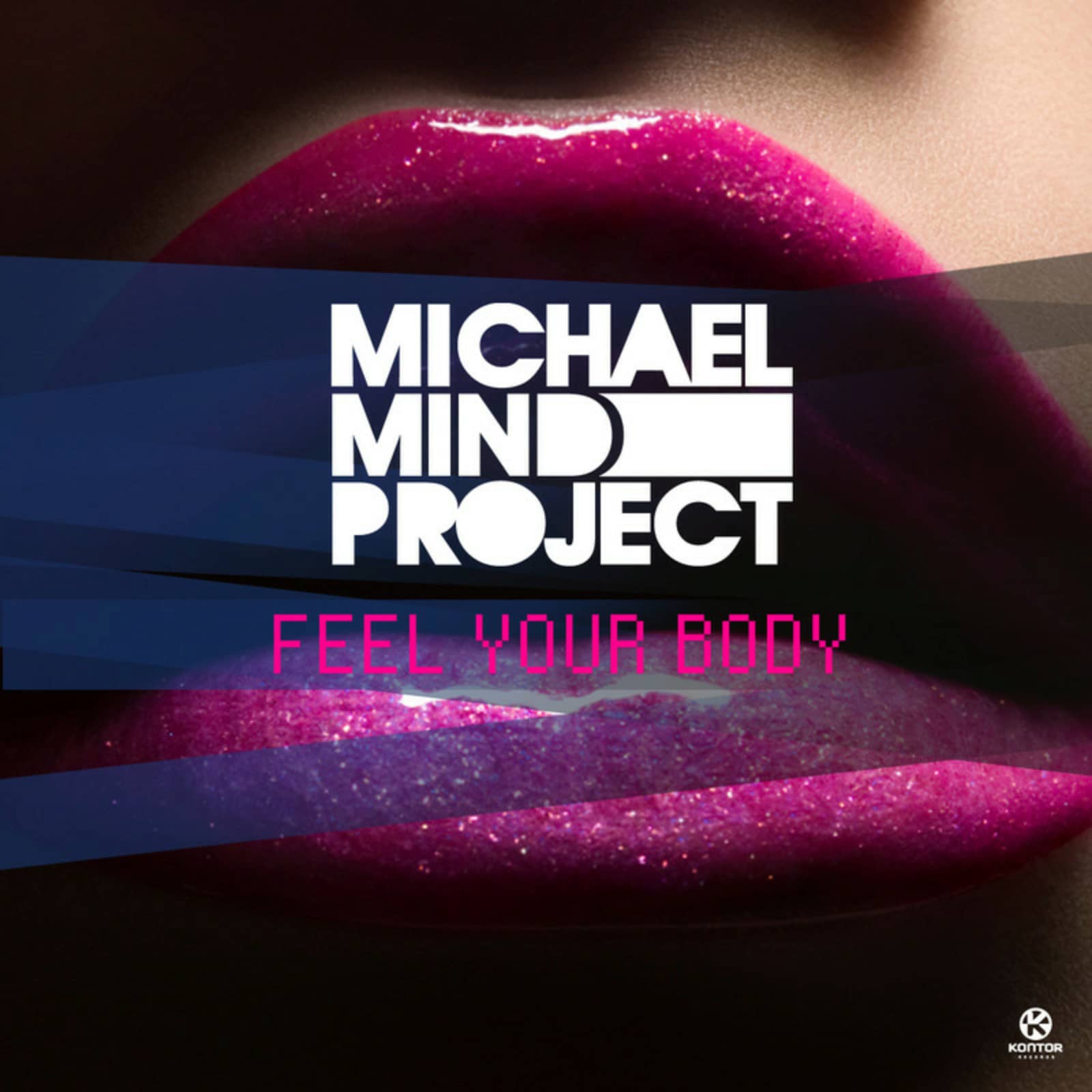 Michael Mind Project — Feel Your Body (Radio Mix)