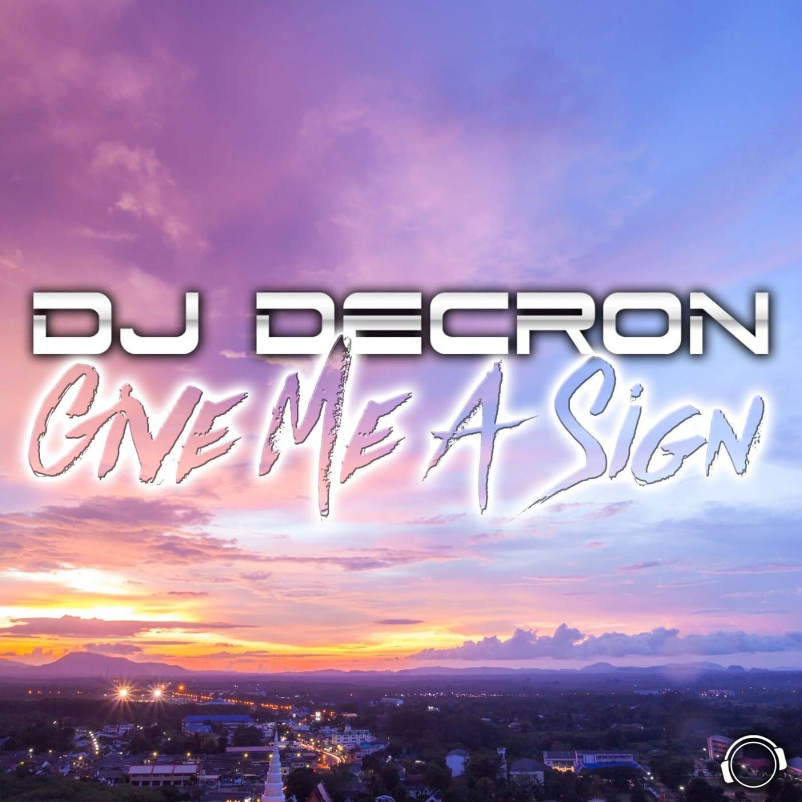 DJ Decron — Give Me A Sign (DrumMasterz Remix)