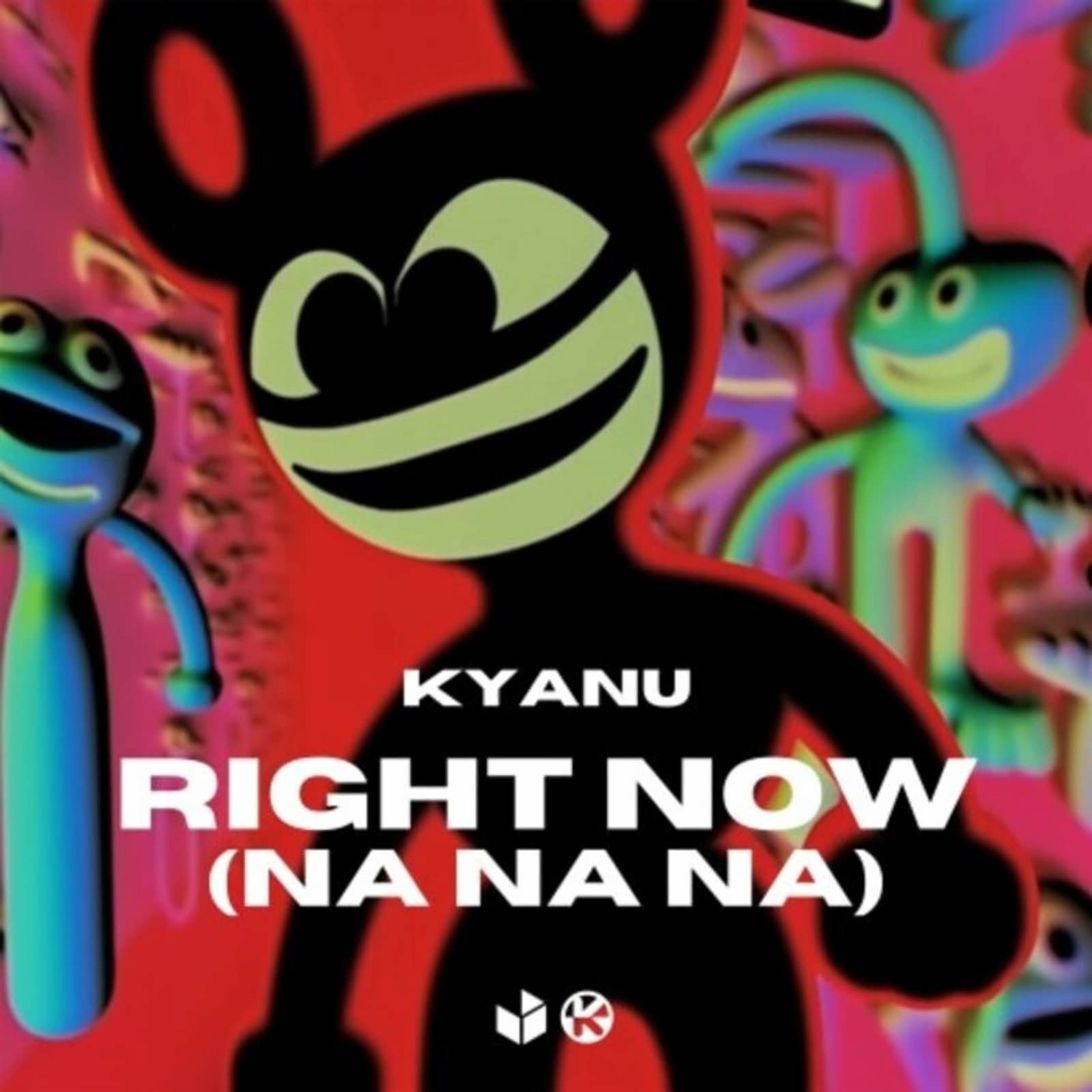 KYANU — Right Now