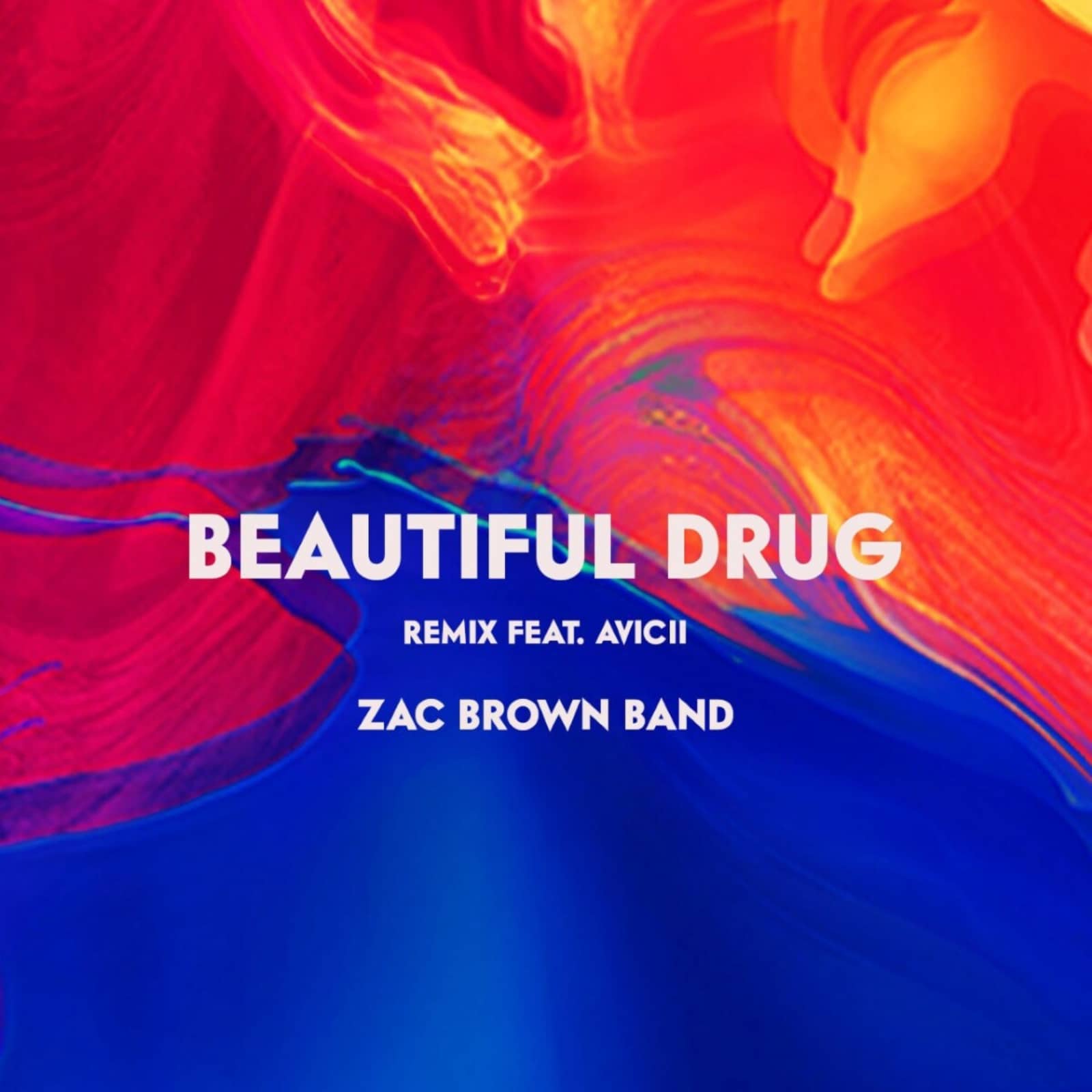 Zac Brown Band — Beautiful Drug (Avicii Remix)