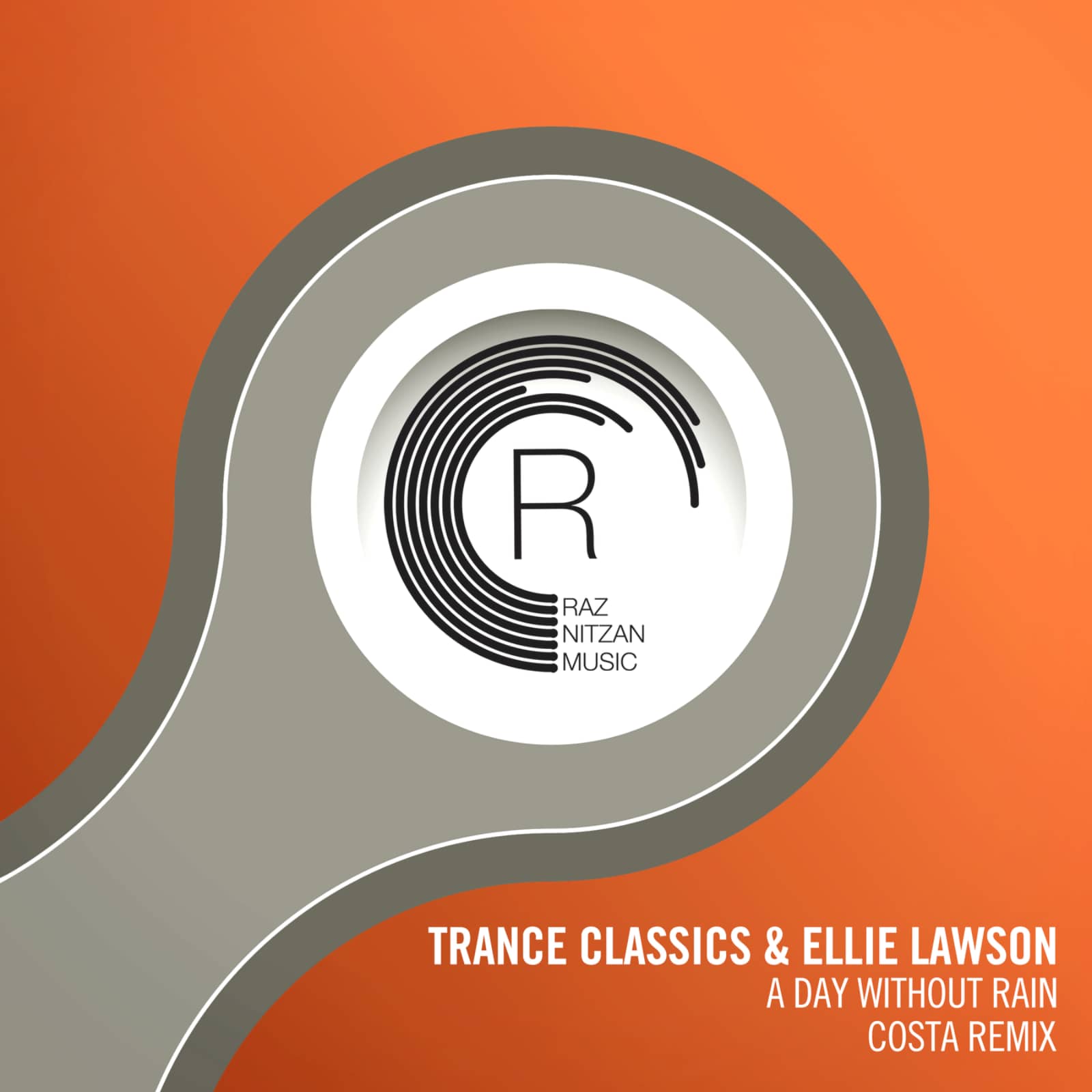 Trance Classics, Ellie Lawson — A Day Without Rain (Costa Extended Mix)