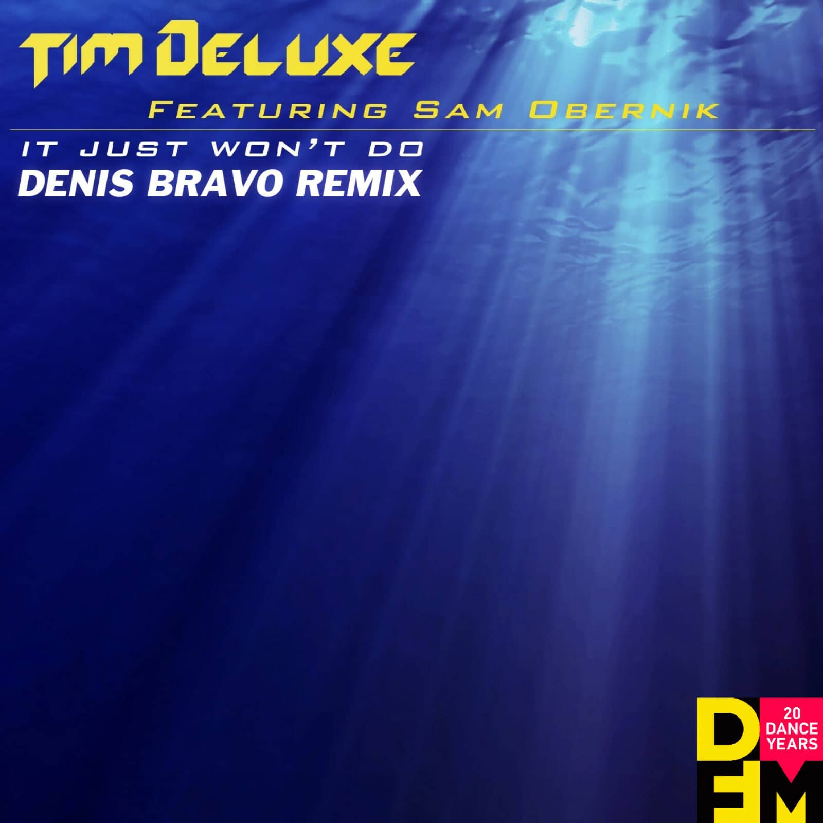Tim Deluxe feat. Sam Obernik — It Just Wont Do (Denis Bravo Radio Edit)