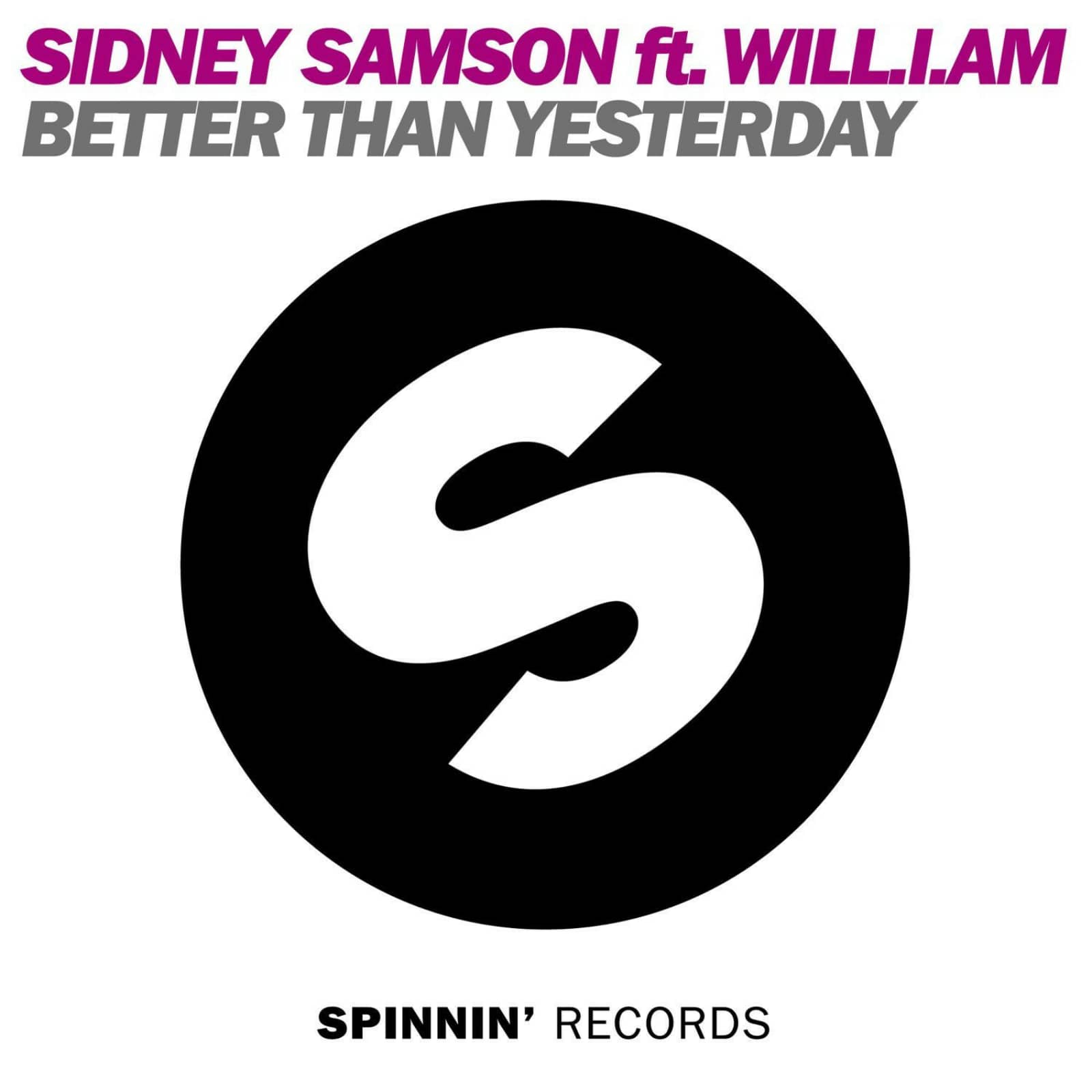 Sidney Samson Feat. Will I Am — Better Than Yesterday