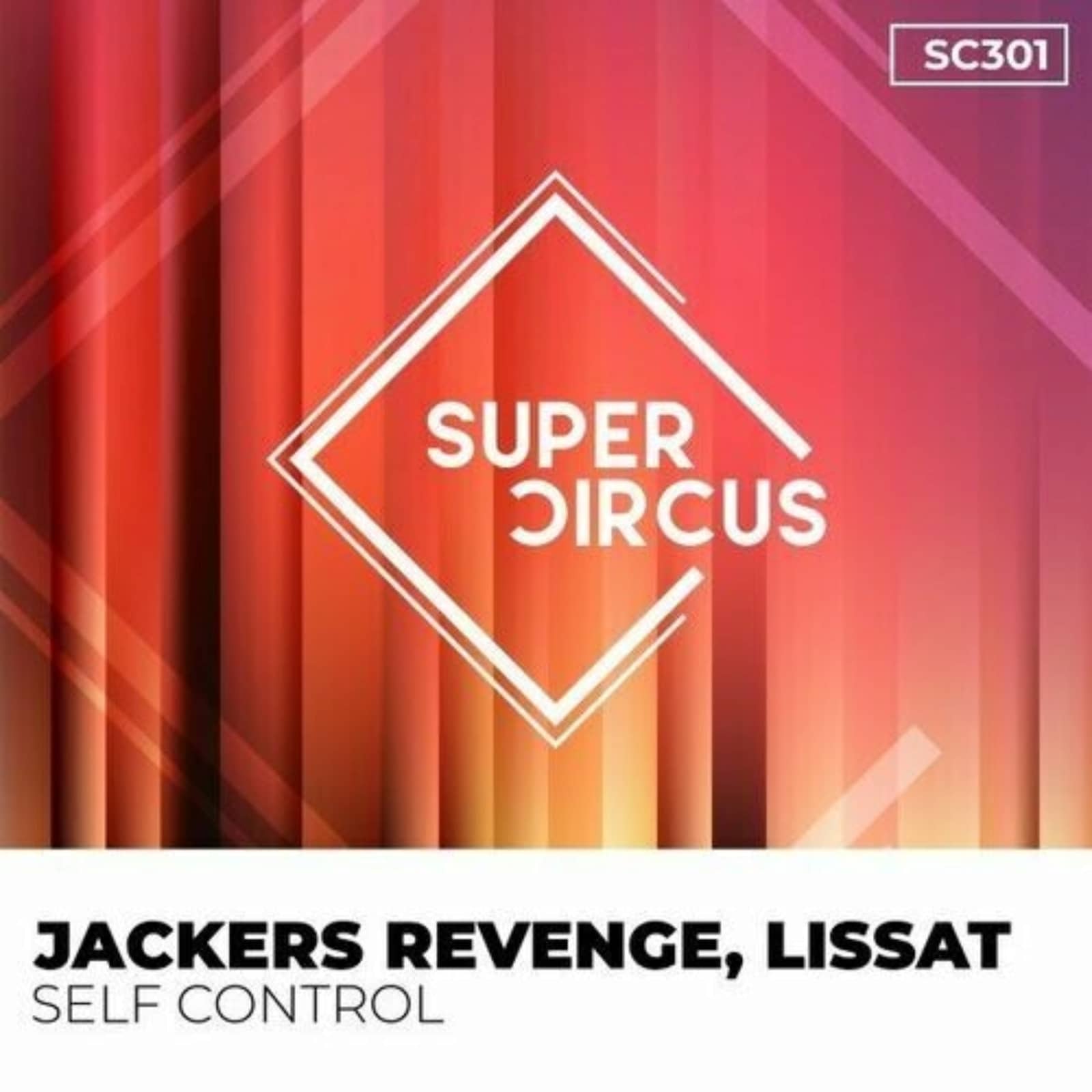 Jackers Revenge, Lissat — Self Control (Original Mix)