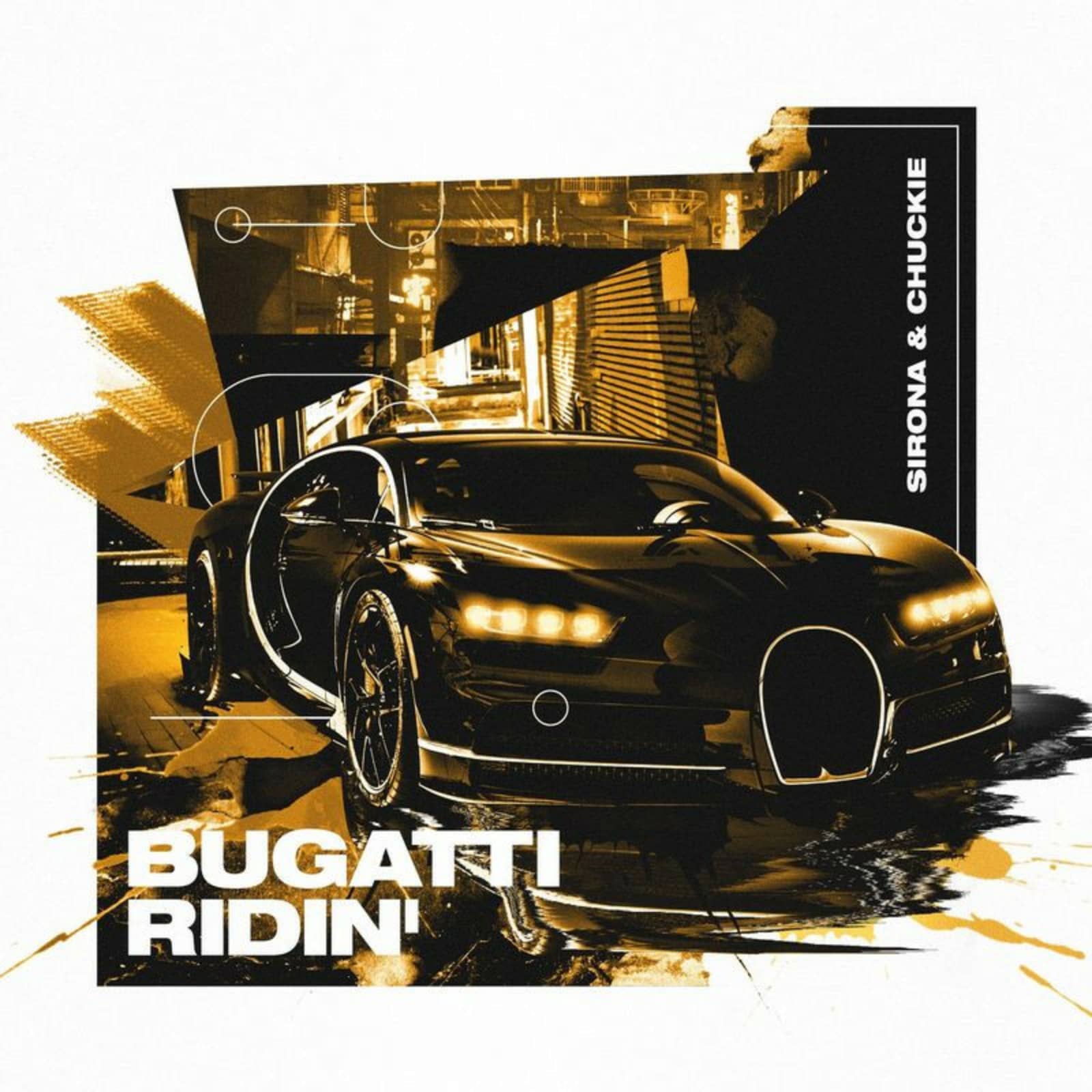 Sirona, Chuckie — Bugatti Ridin (Original Mix)