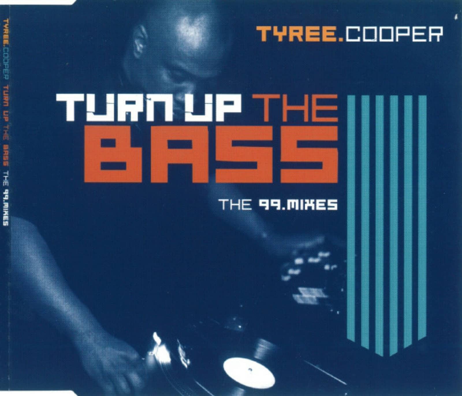 Tyree Cooper — Turn Up The Bass '99 (De Zenk's Sunrise Radio Edit)