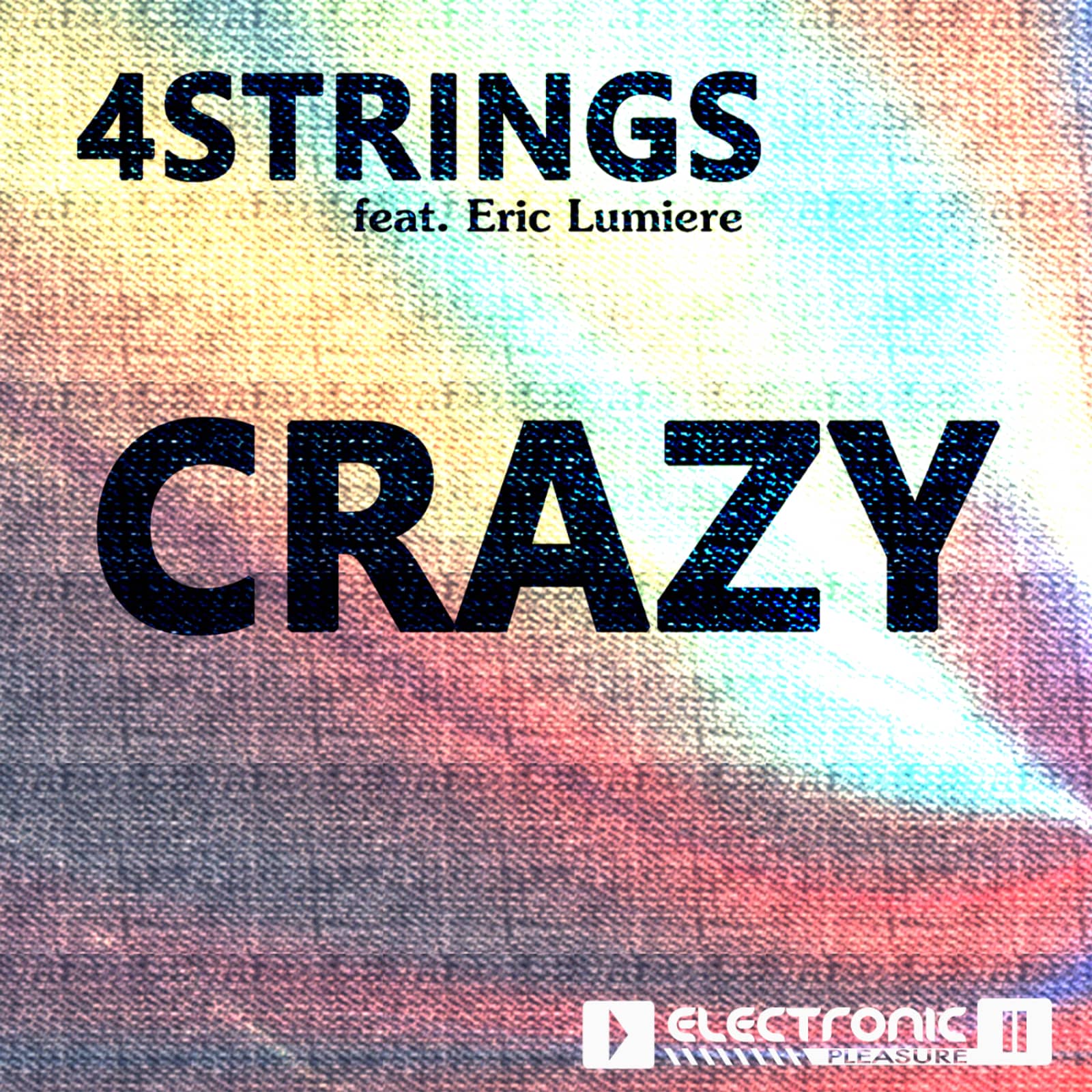4 Strings feat. Eric Lumiere — Crazy