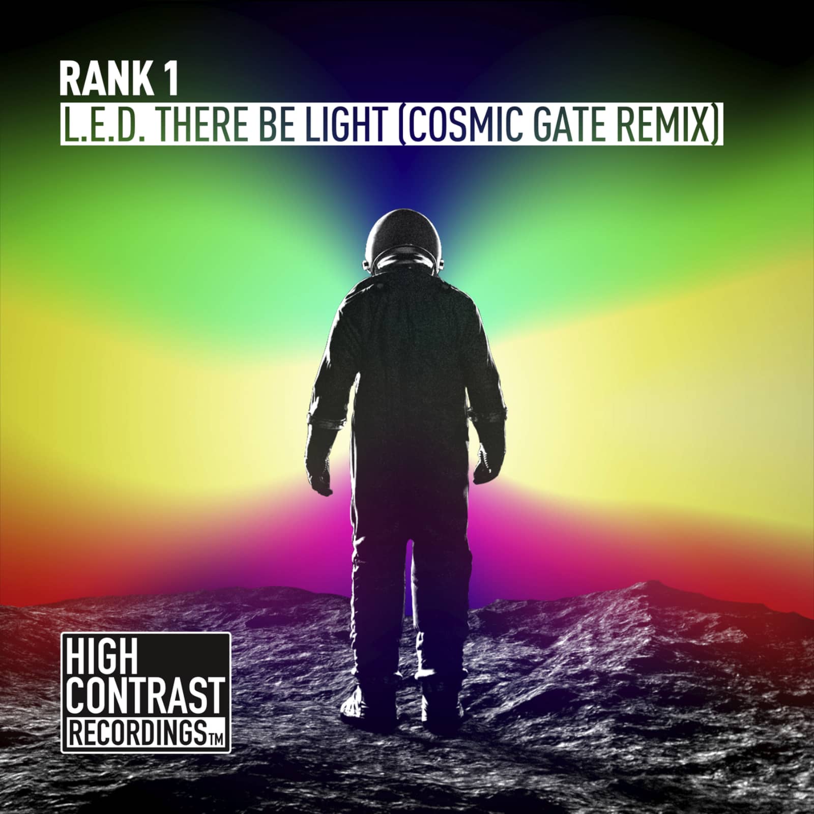 Rank 1 —  L.E.D. There Be Light (Cosmic Gate Remix)