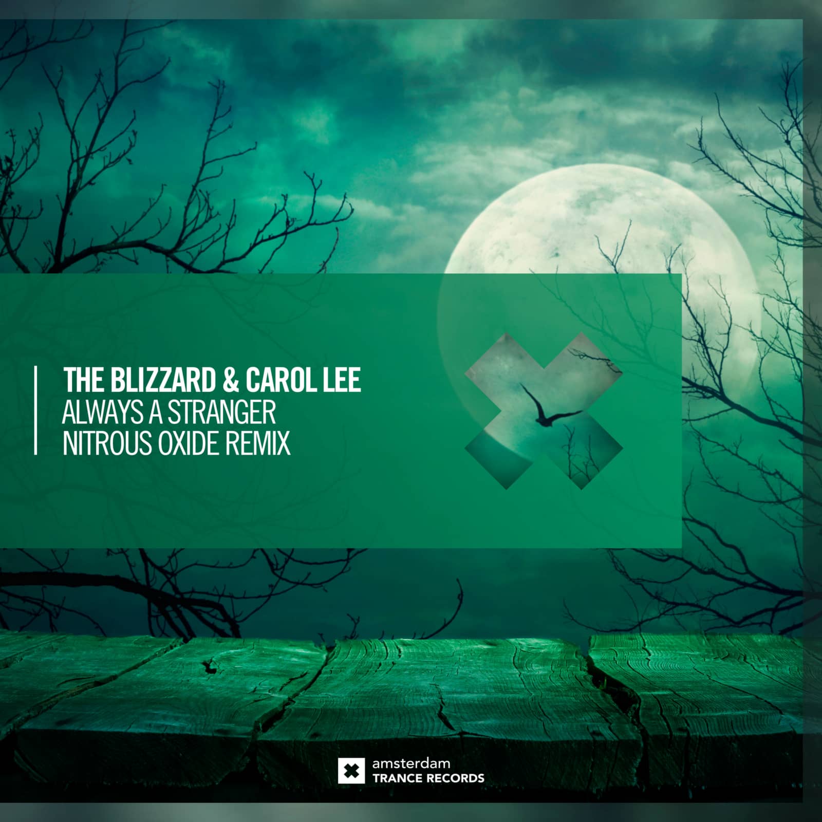 The Blizzard, Carol Lee — Always A Stranger (Nitrous Oxide Remix)