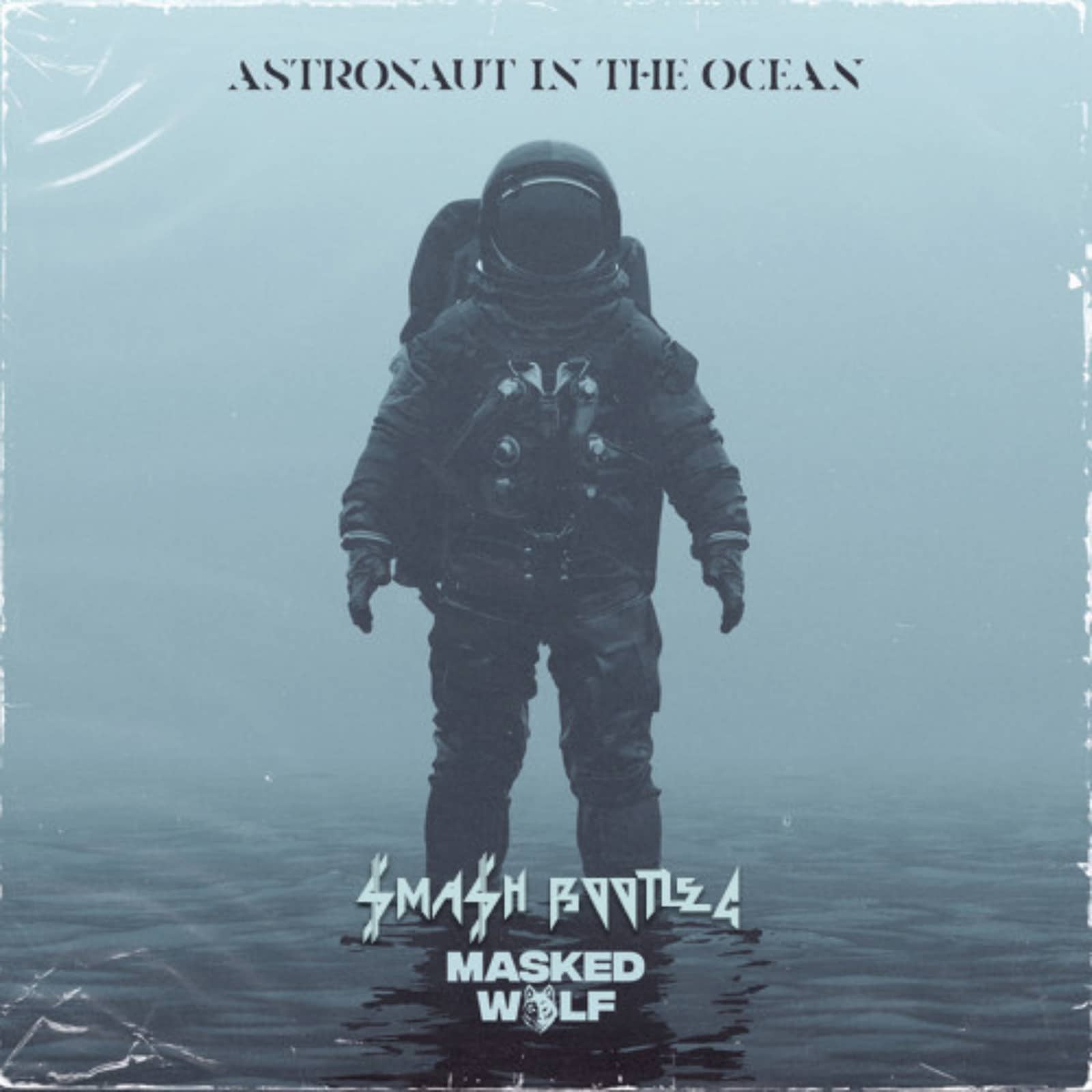Masked Wolf — Astronaut In The Ocean (SMASH Bootleg)