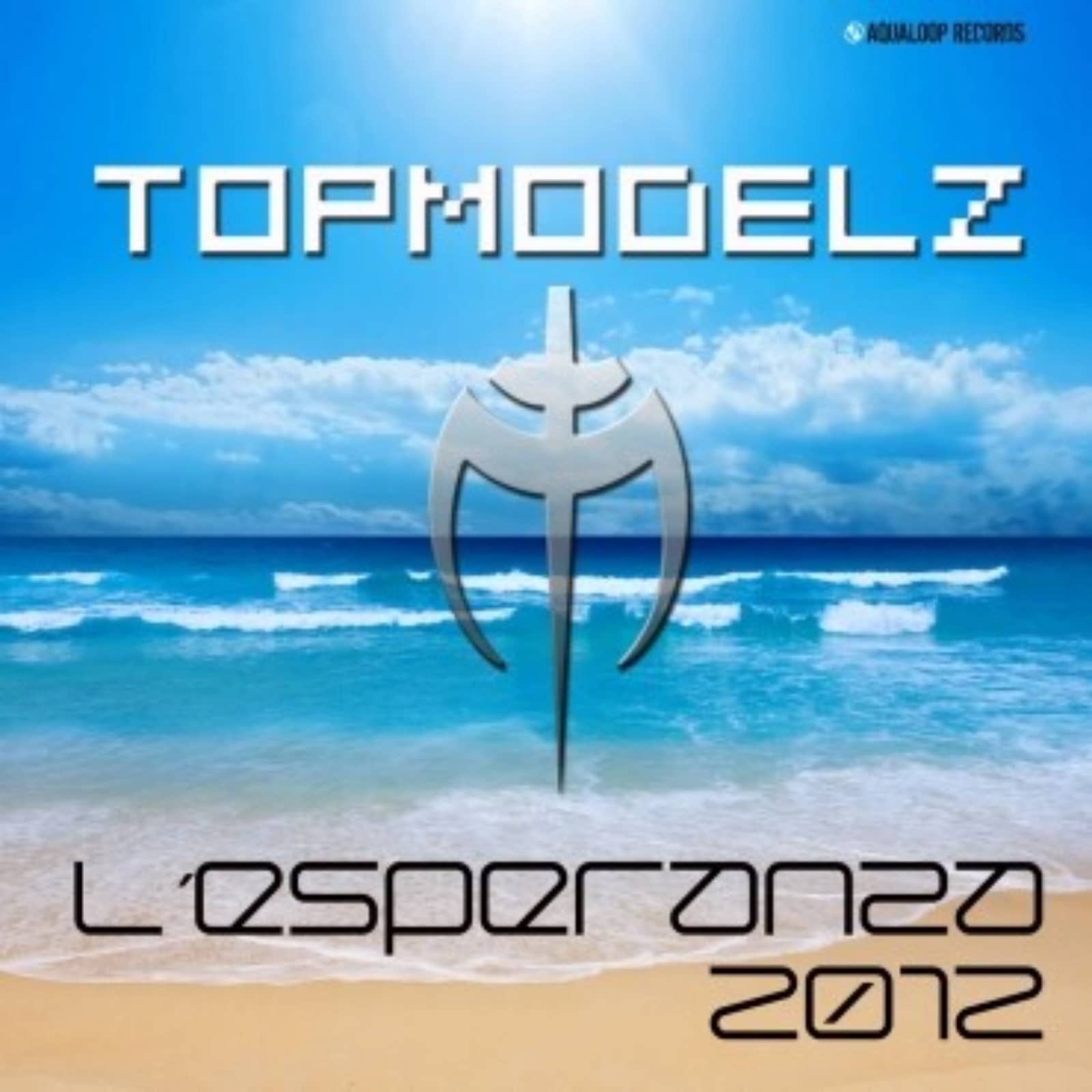 Topmodelz — L´esperanza 2012 (Raindropz! Remix)