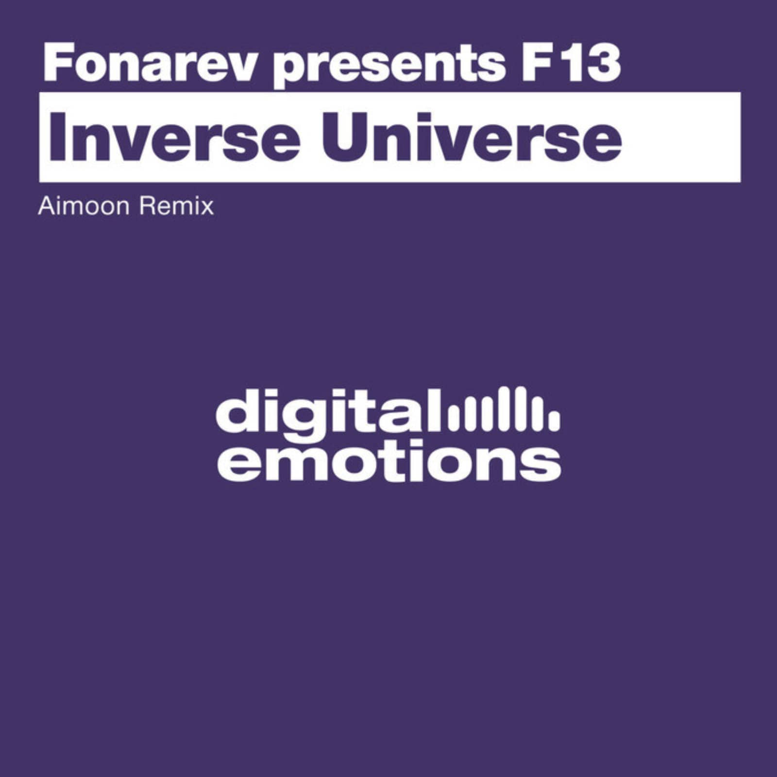 Fonarev presents F13 — Inverse Universe (Aimoon Remix)