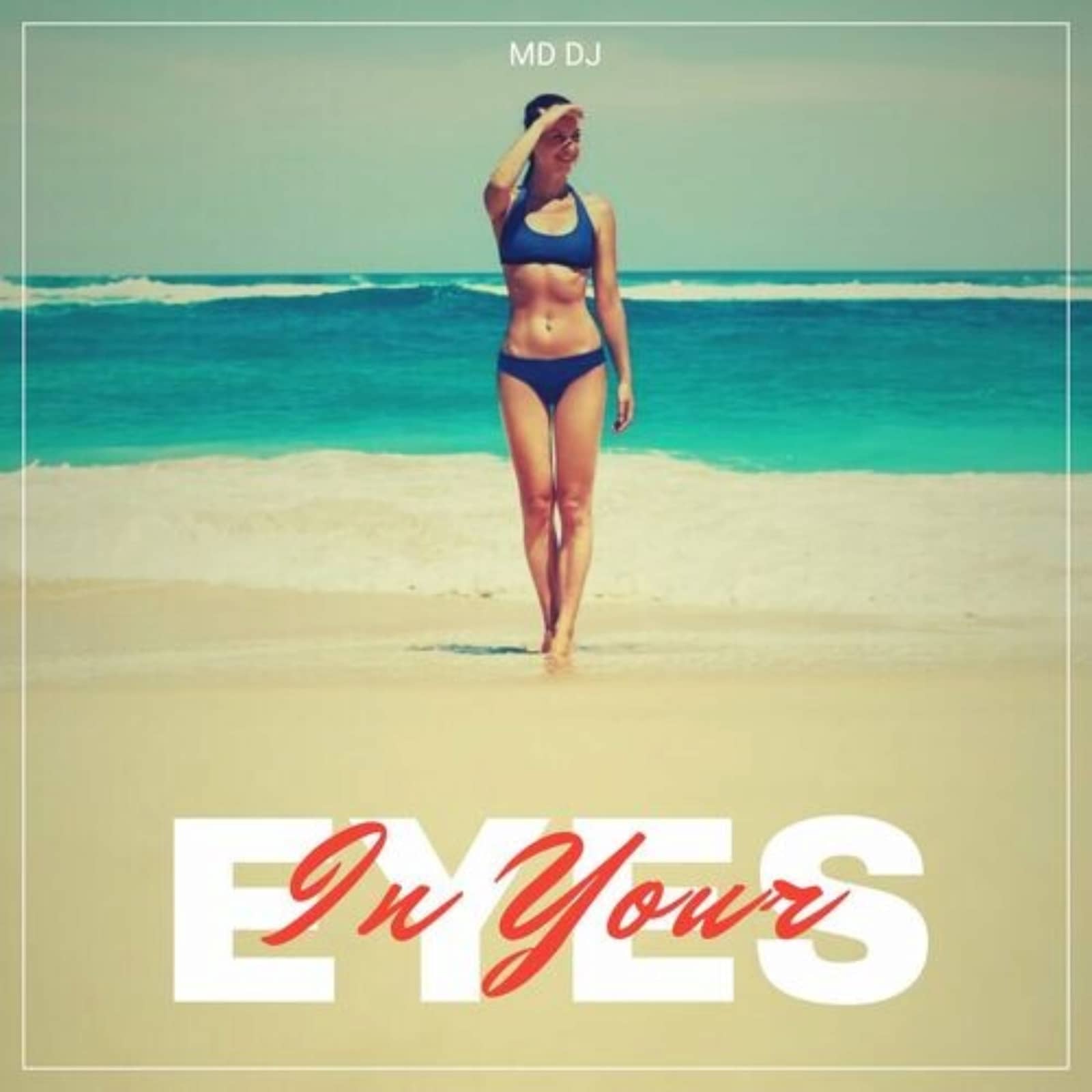 MD DJ — In Your Eyes