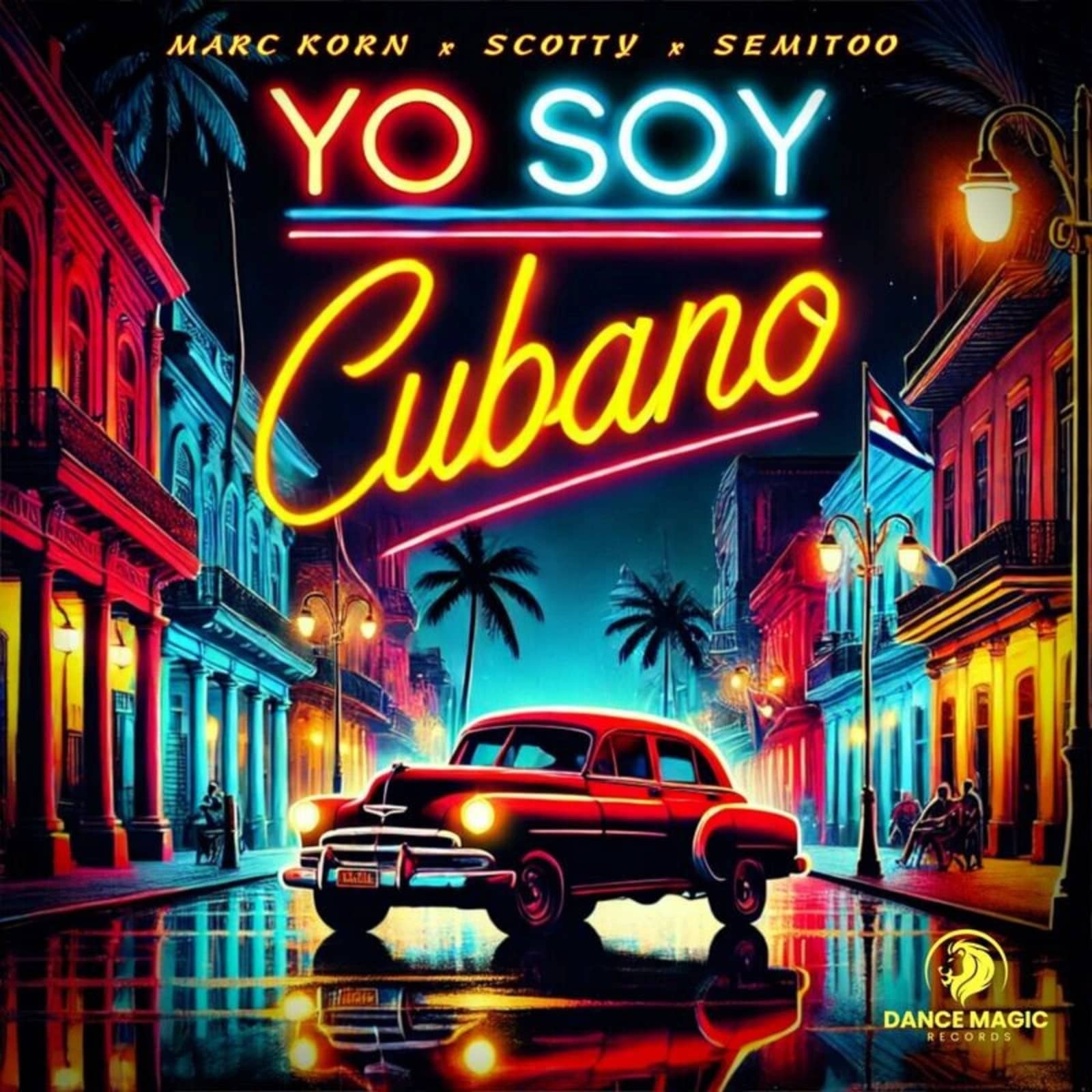 Marc Korn x Scotty x Semitoo — Yo Soy Cubano