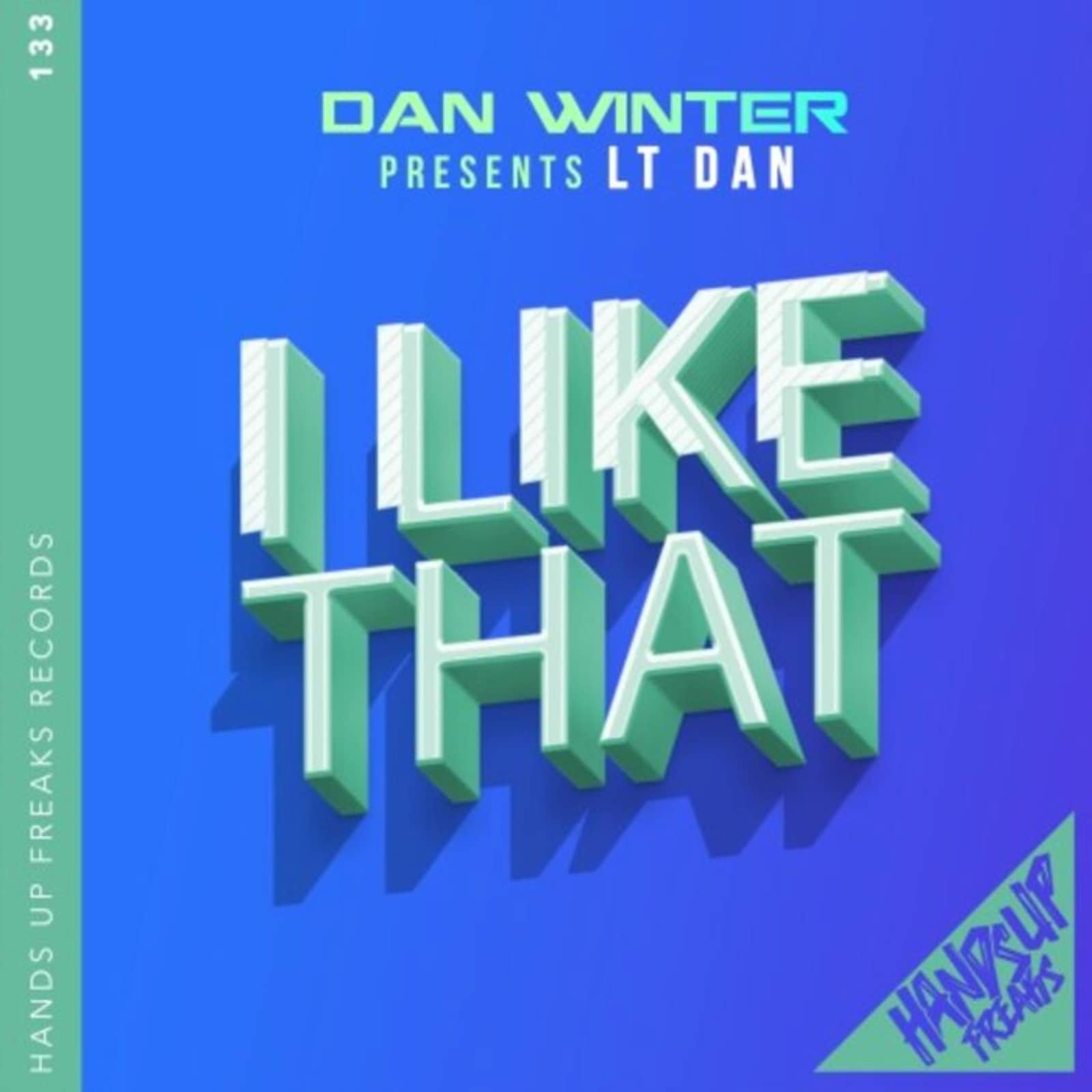 Dan Winter presents LT Dan — I Like That (Extended Mix)