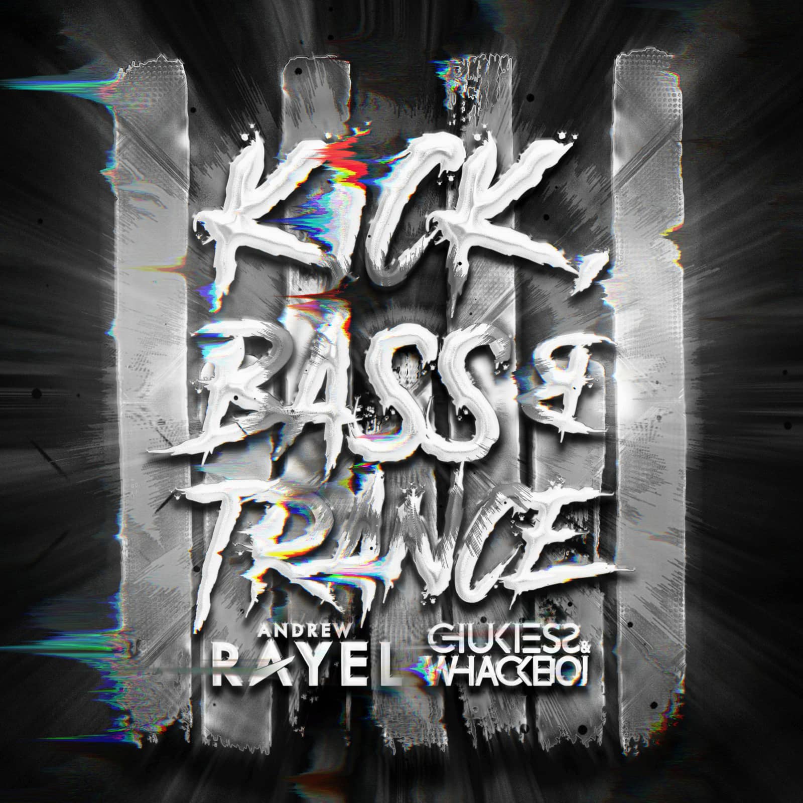 Andrew Rayel x Chukiess & Whackboi — Kick, Bass & Trance