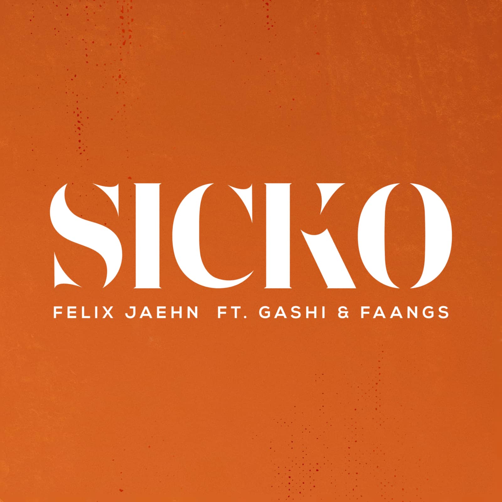 Felix Jaehn — Sicko