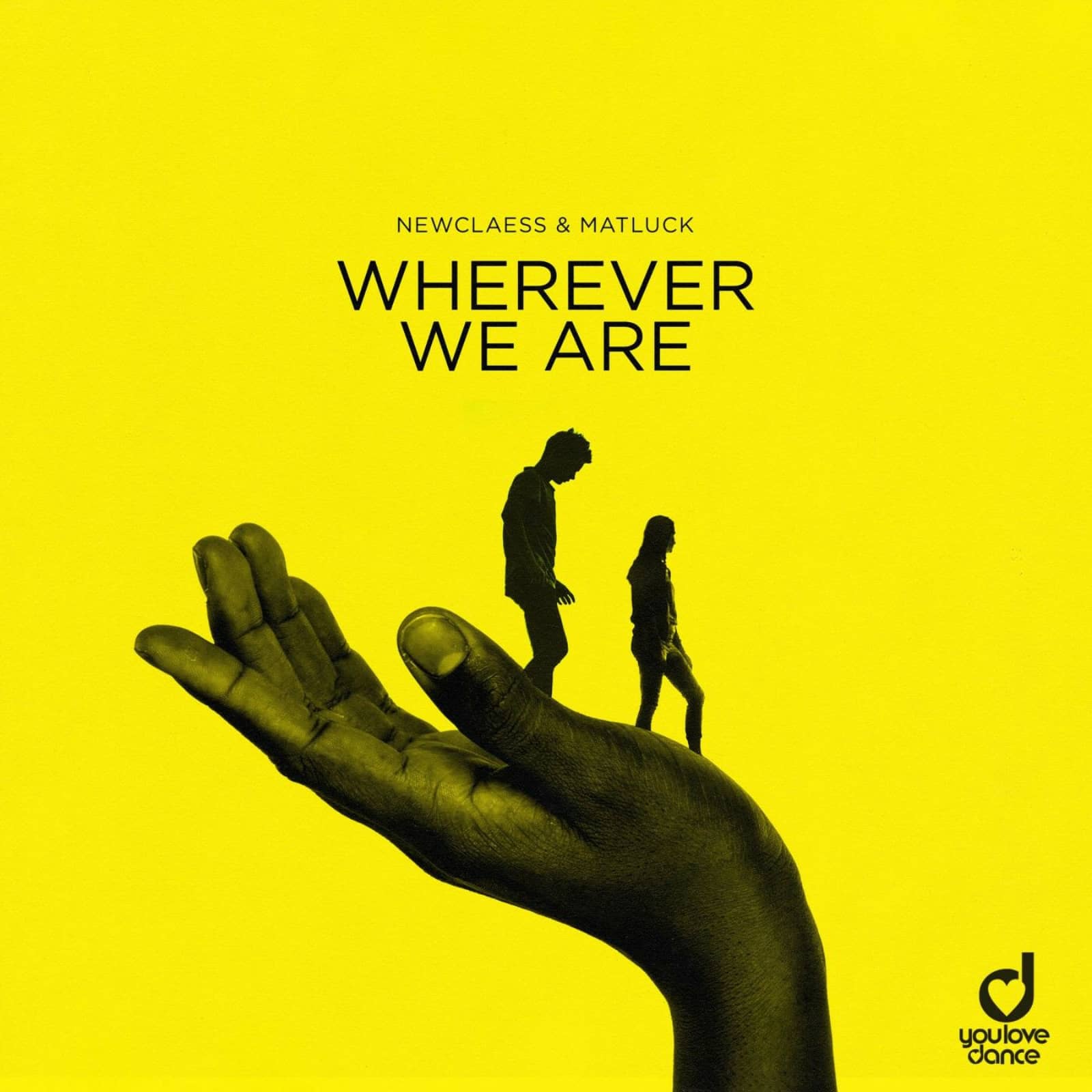 Newclaess & Matluck — Wherever We Are