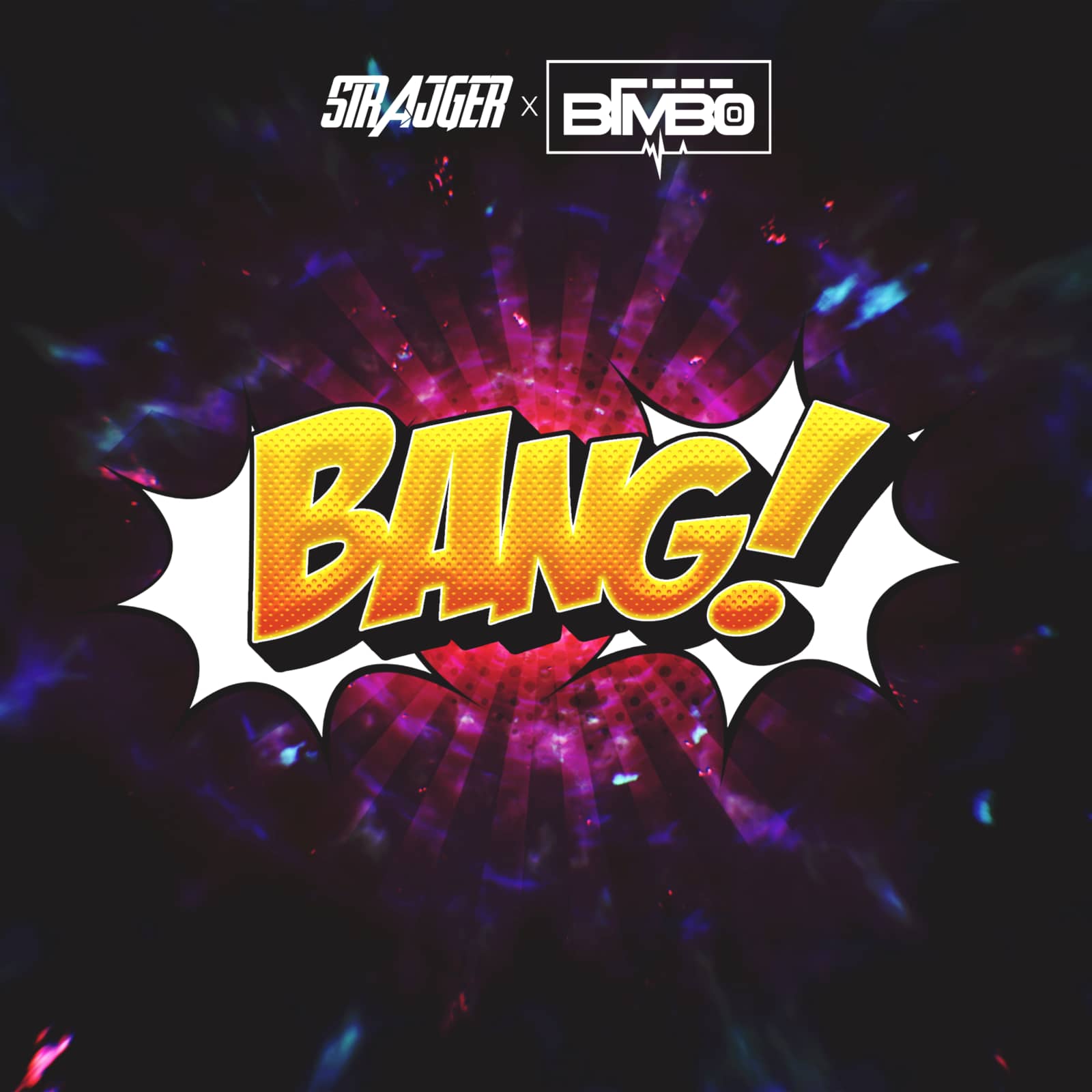 StrajGer x BimBo — BANG! (Extended Mix)