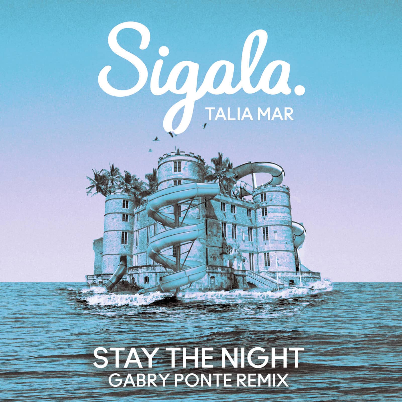 Sigala & Talia Mar — Stay The Night (Gabry Ponte Extended Remix)