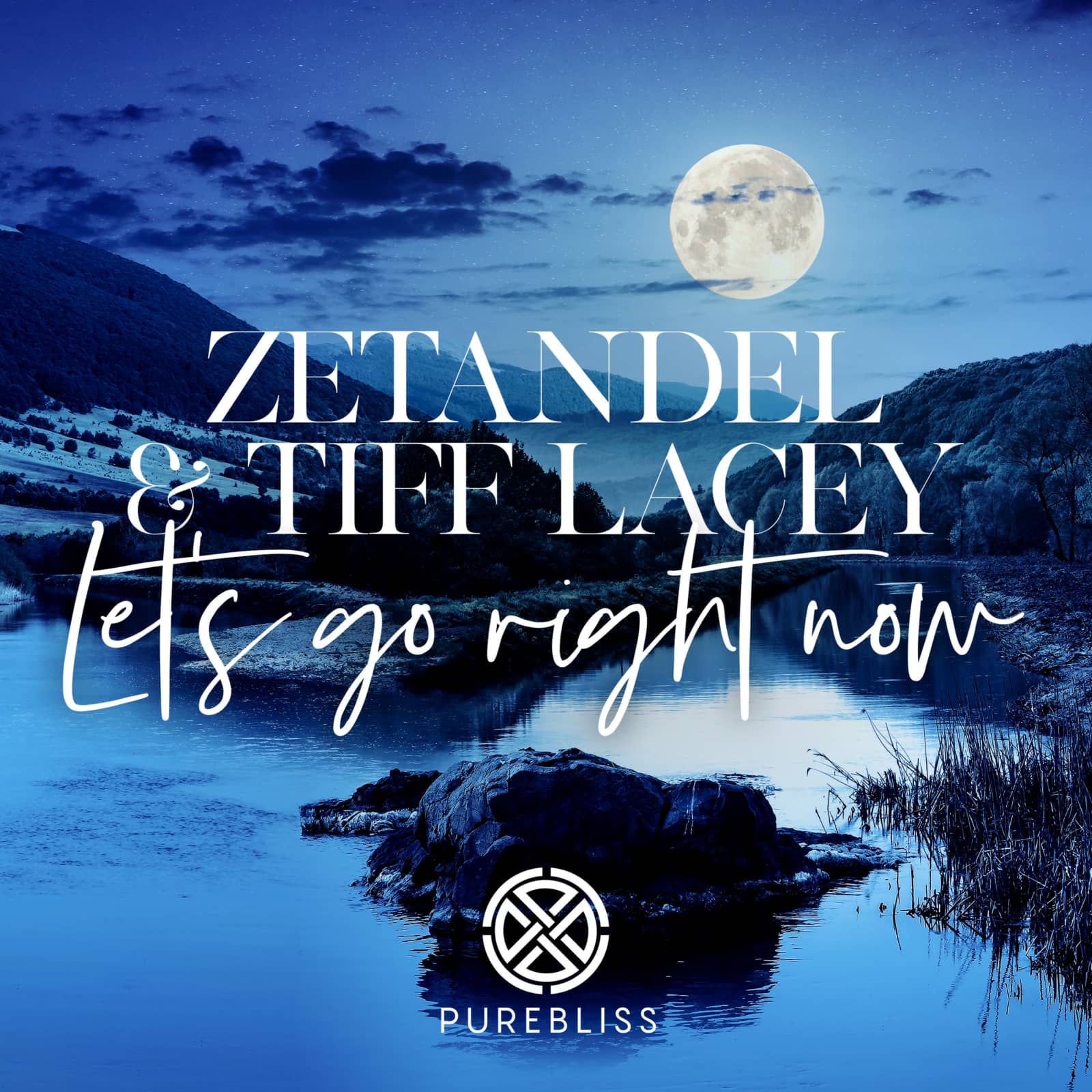 Zetandel & Tiff Lacey — Let's Go Right Now
