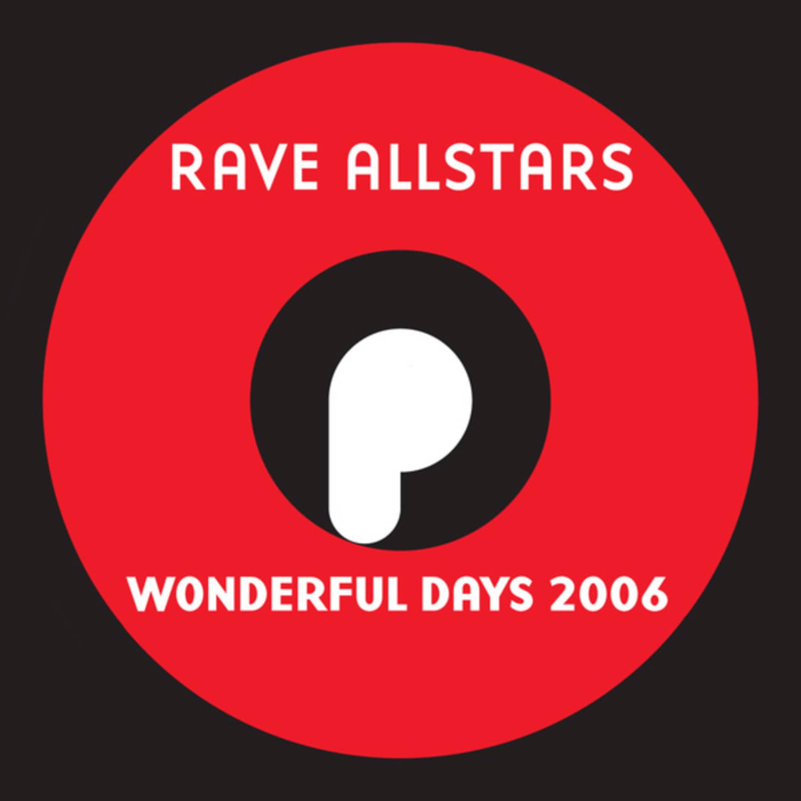 Rave Allstars — Wonderful Days 2006