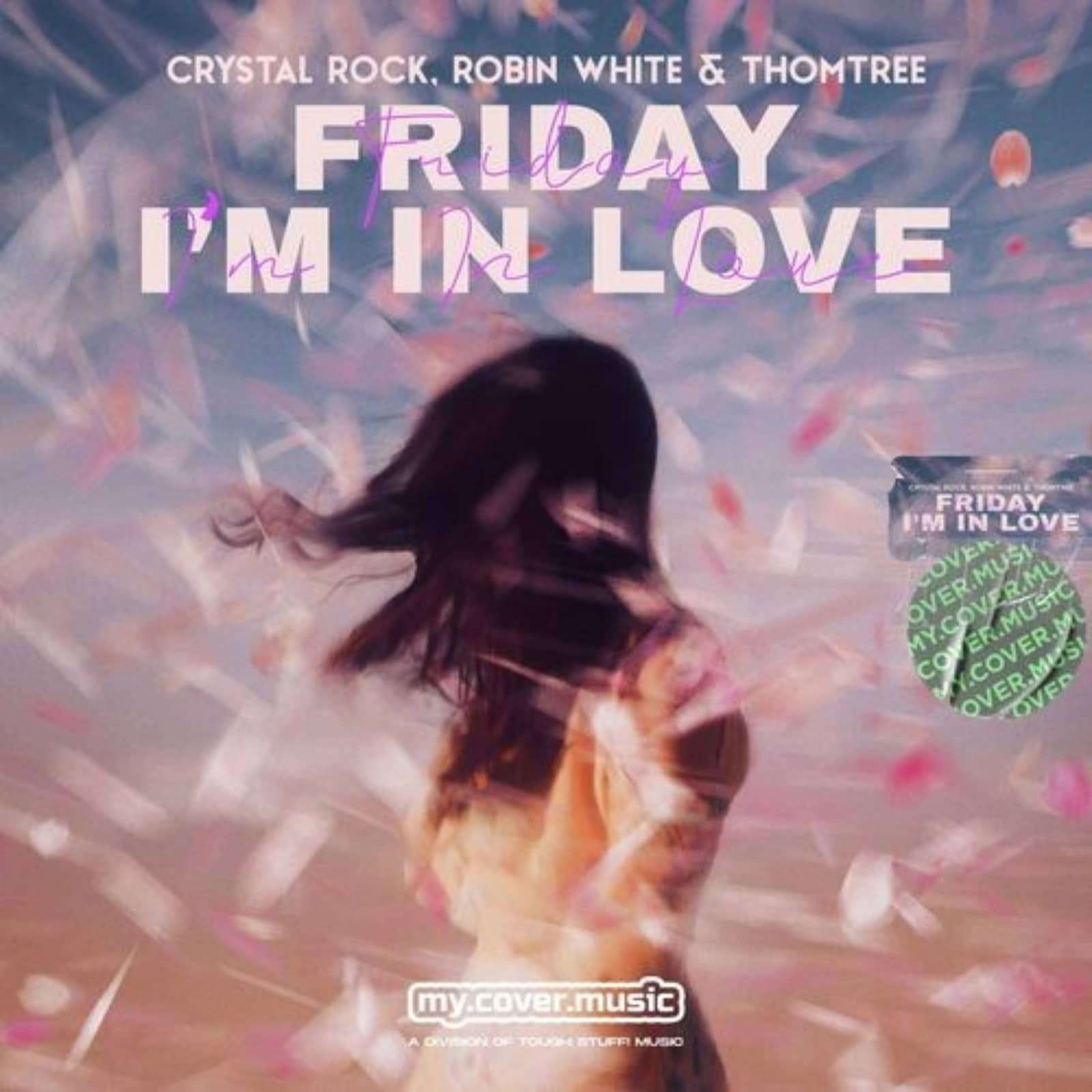 Crystal Rock — Friday I'm in Love