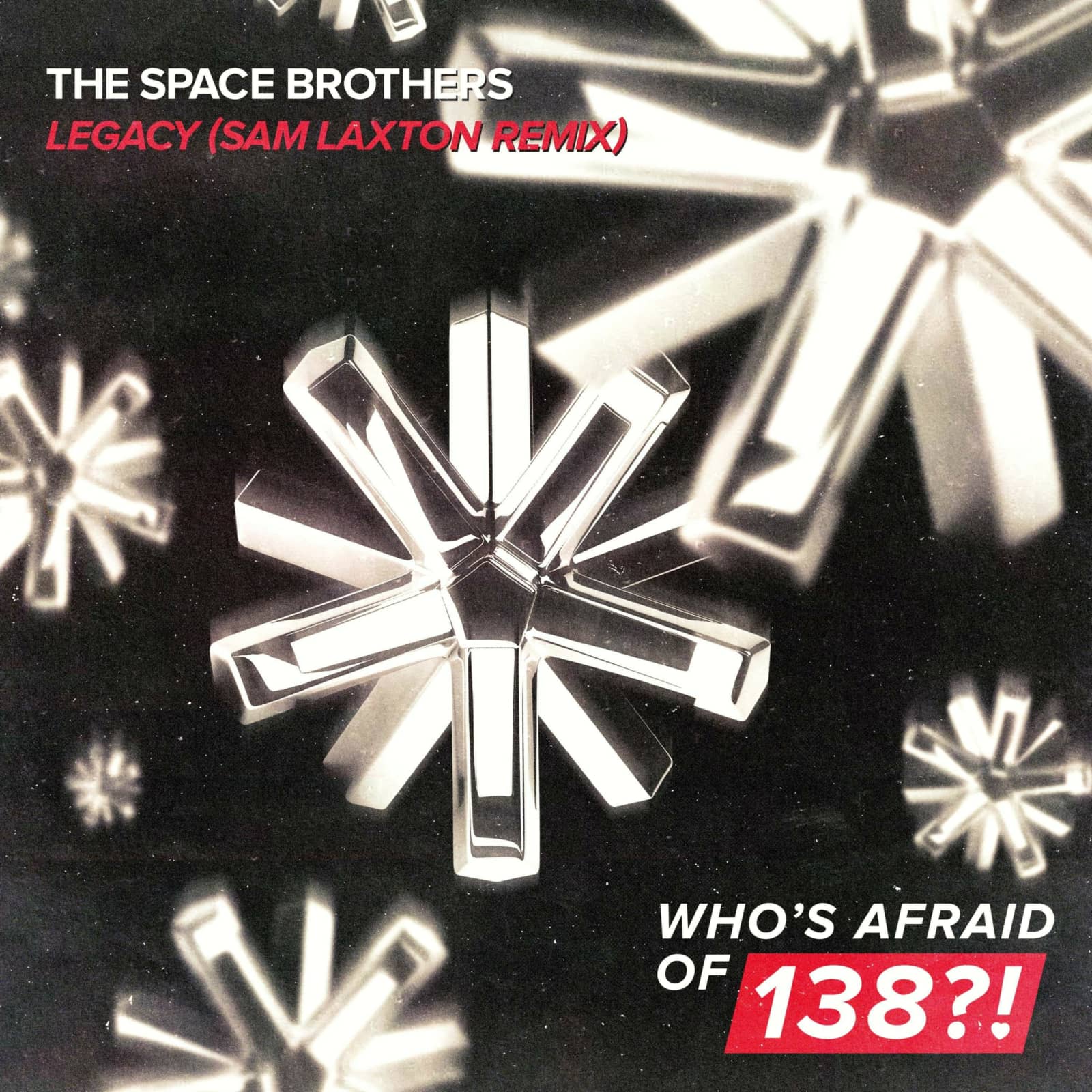 The Space Brothers — Legacy (Sam Laxton Extended Remix)