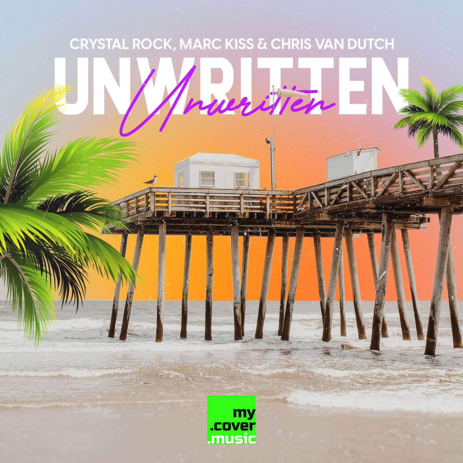 Crystal Rock,Marc Kiss,Chris van Dutch — Unwritten